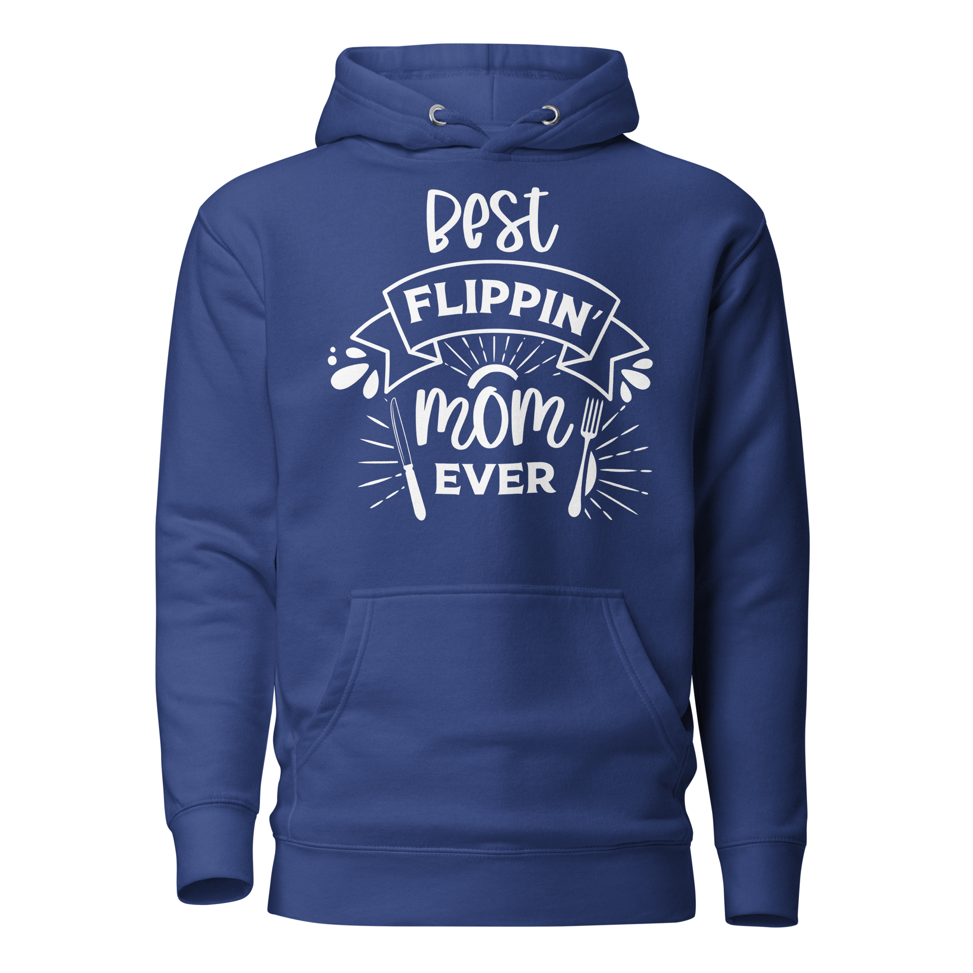 Best Flipping Mom Ever Unisex Hoodie