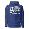 Great Moms Have Tattoos Unisex Hoodie