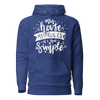 My House My Rules It's That Simple Unisex Hoodie