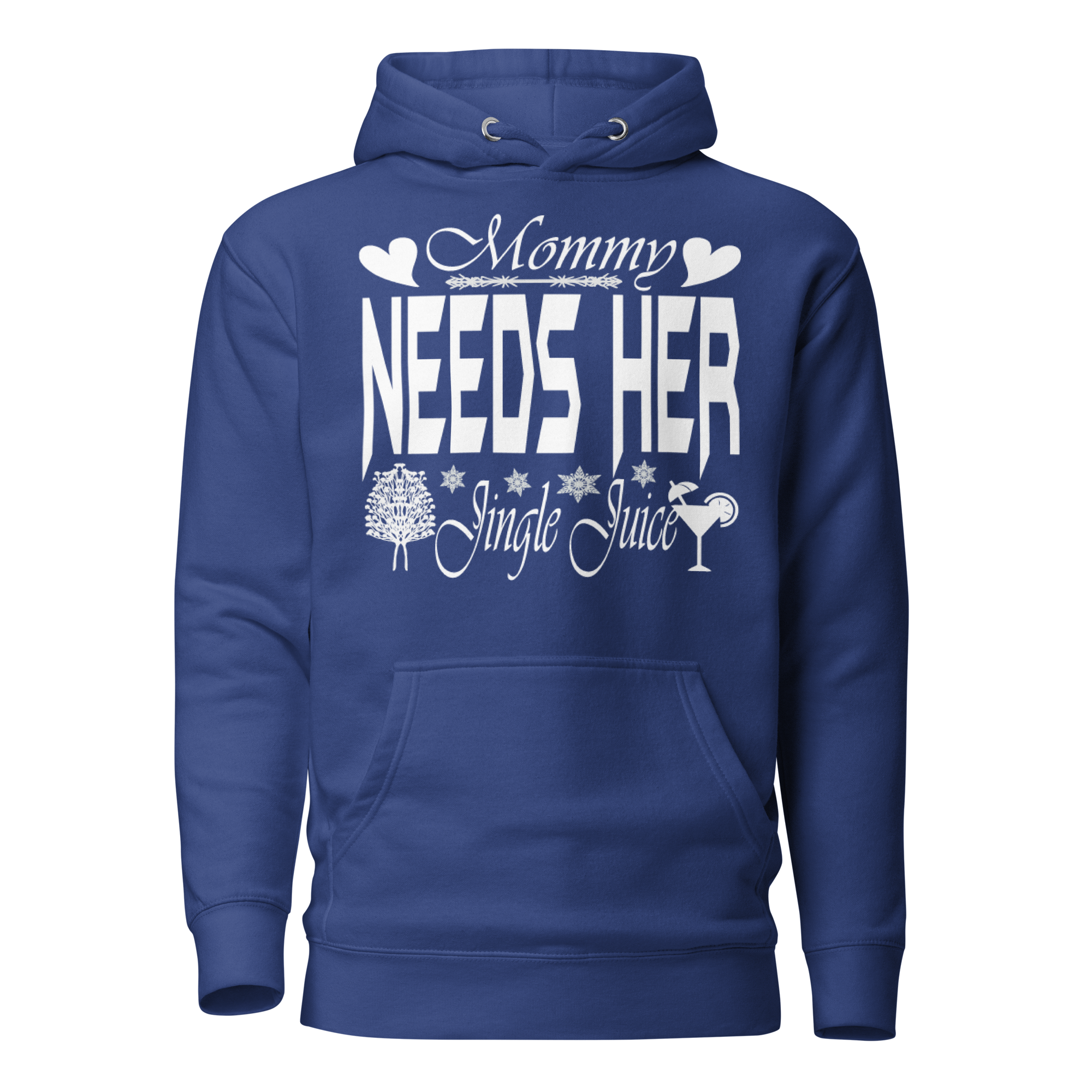 Mommy Needs Her Jingle Juice Unisex Hoodie