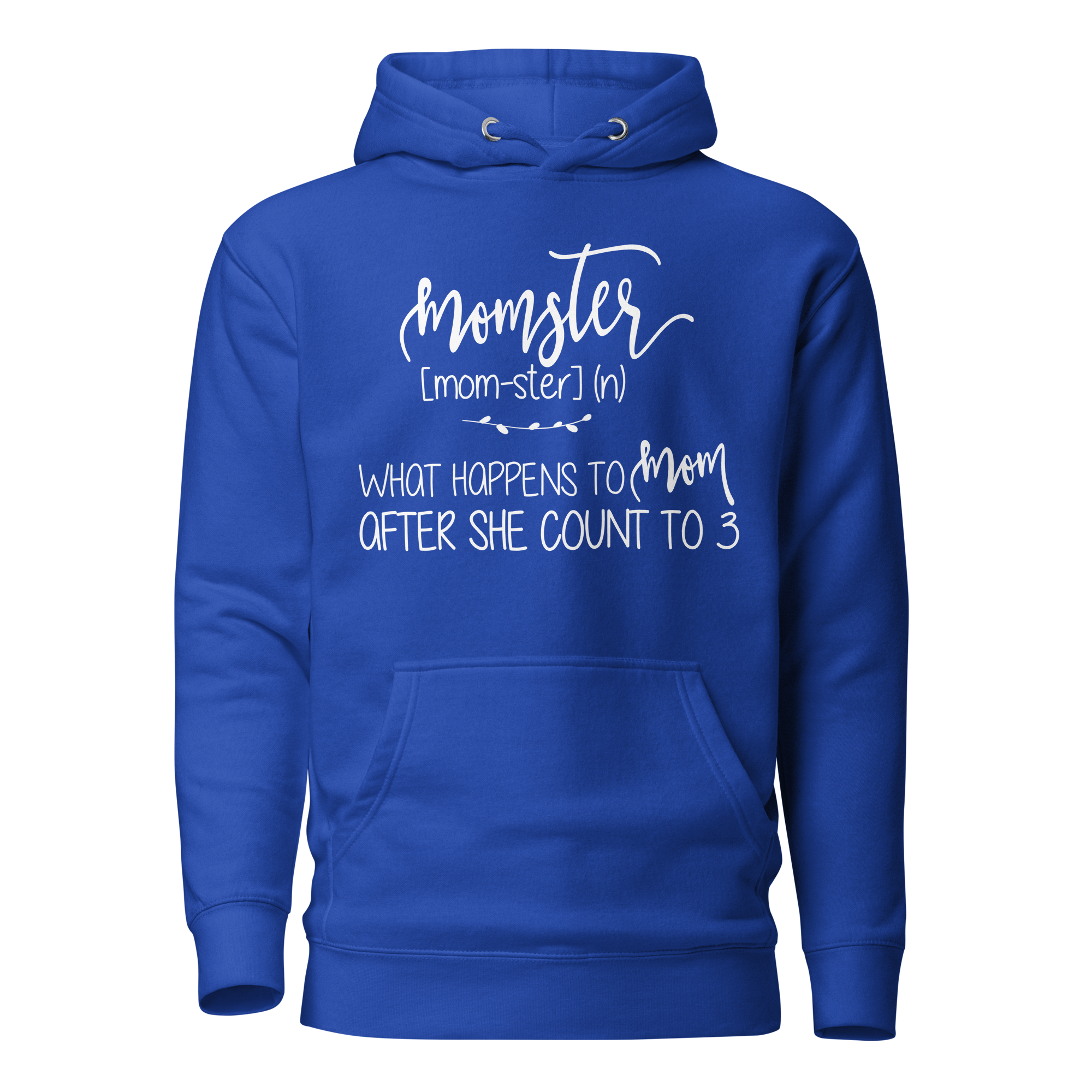 Momster What Happens To Mom After She Counts To 3 Unisex Hoodie