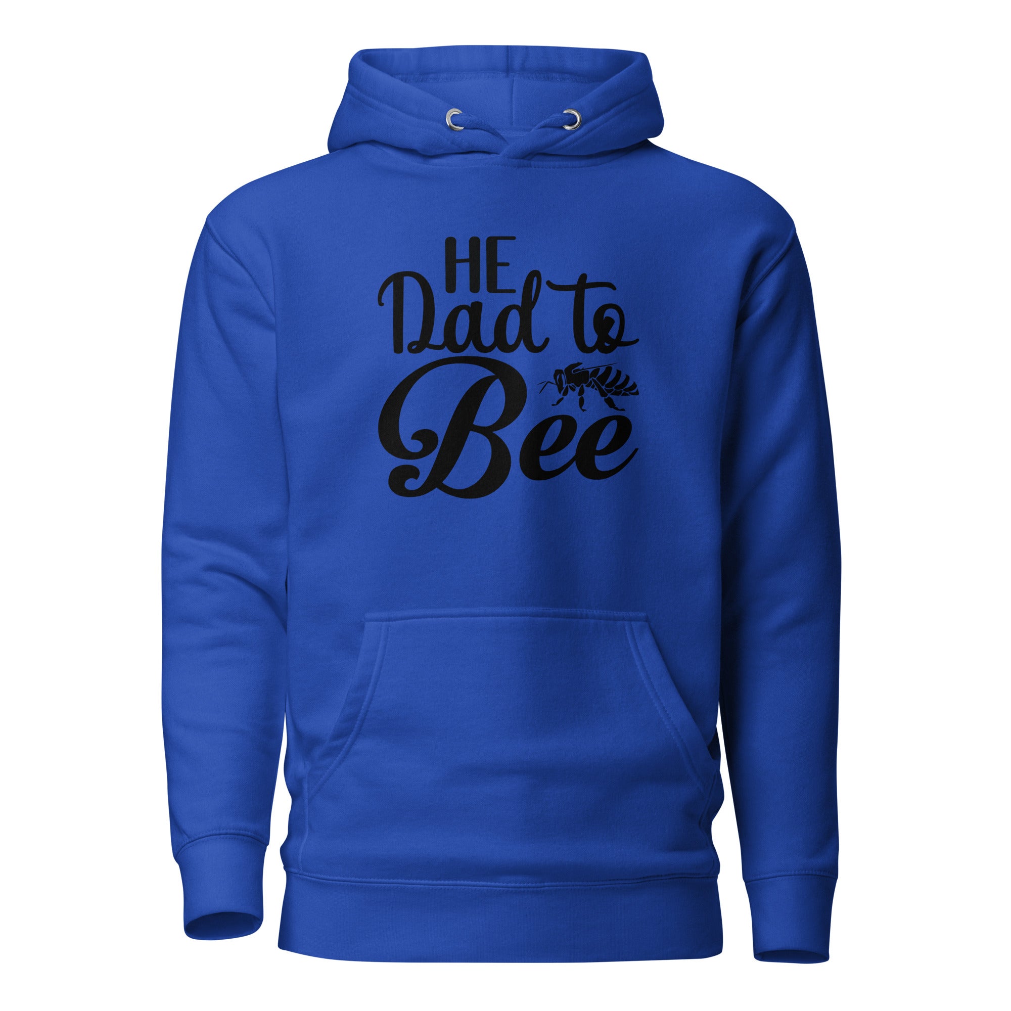 He Dad To Bee Unisex Hoodie