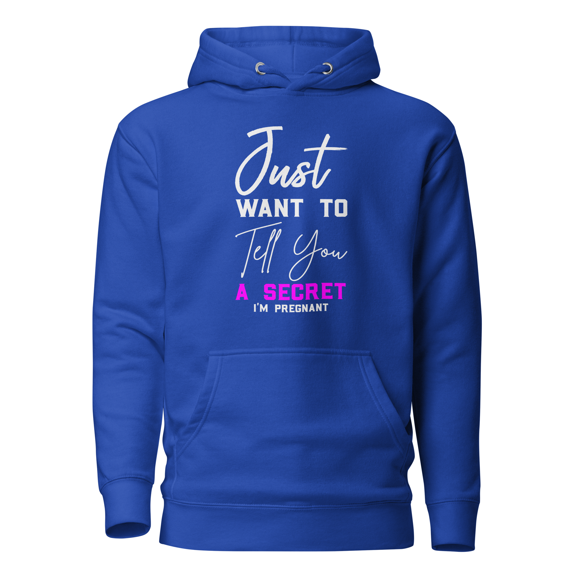 Just Want to Tell You A Secret I'm Pregnant Unisex Hoodie