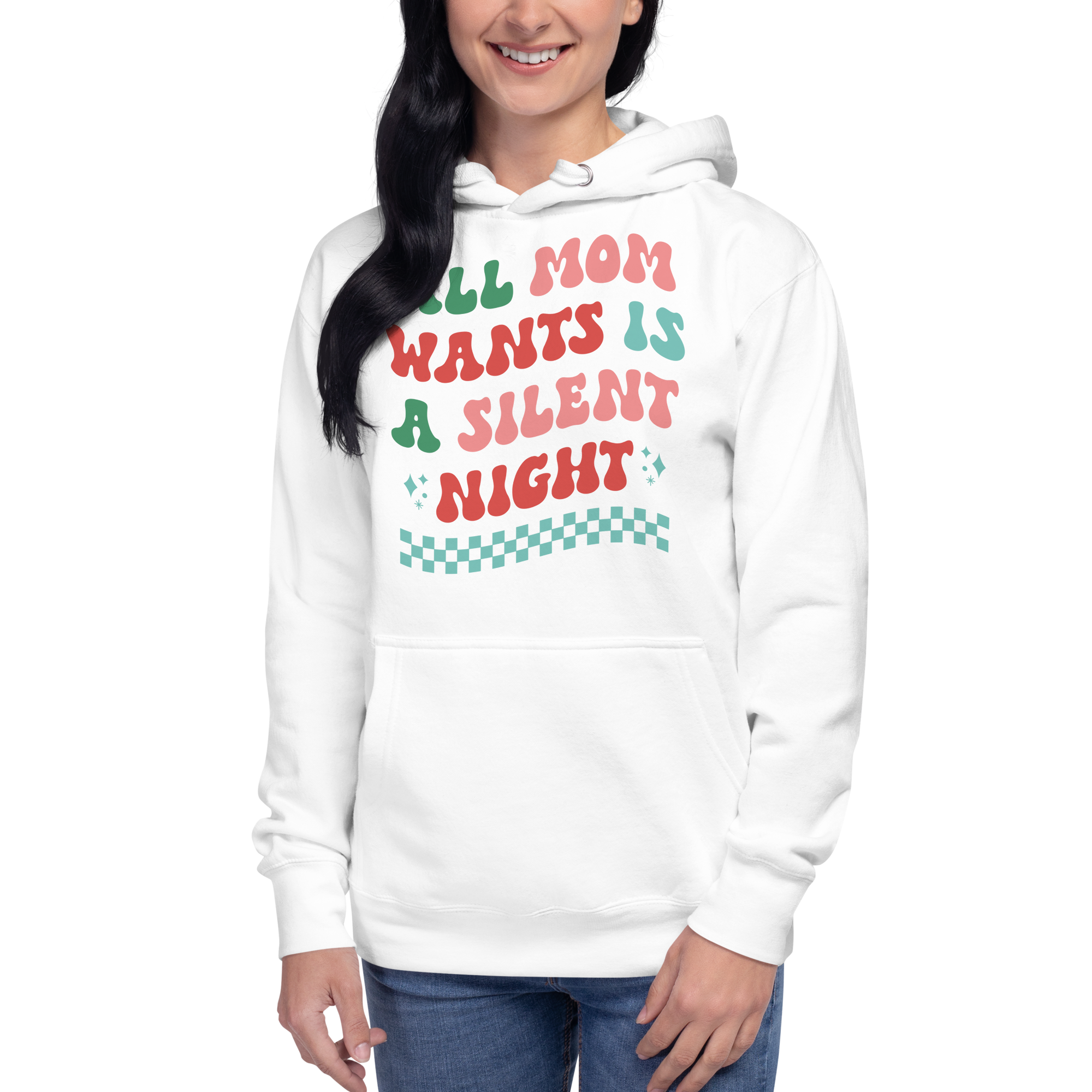 All Mama Wants Is A Silent Night Hoodie