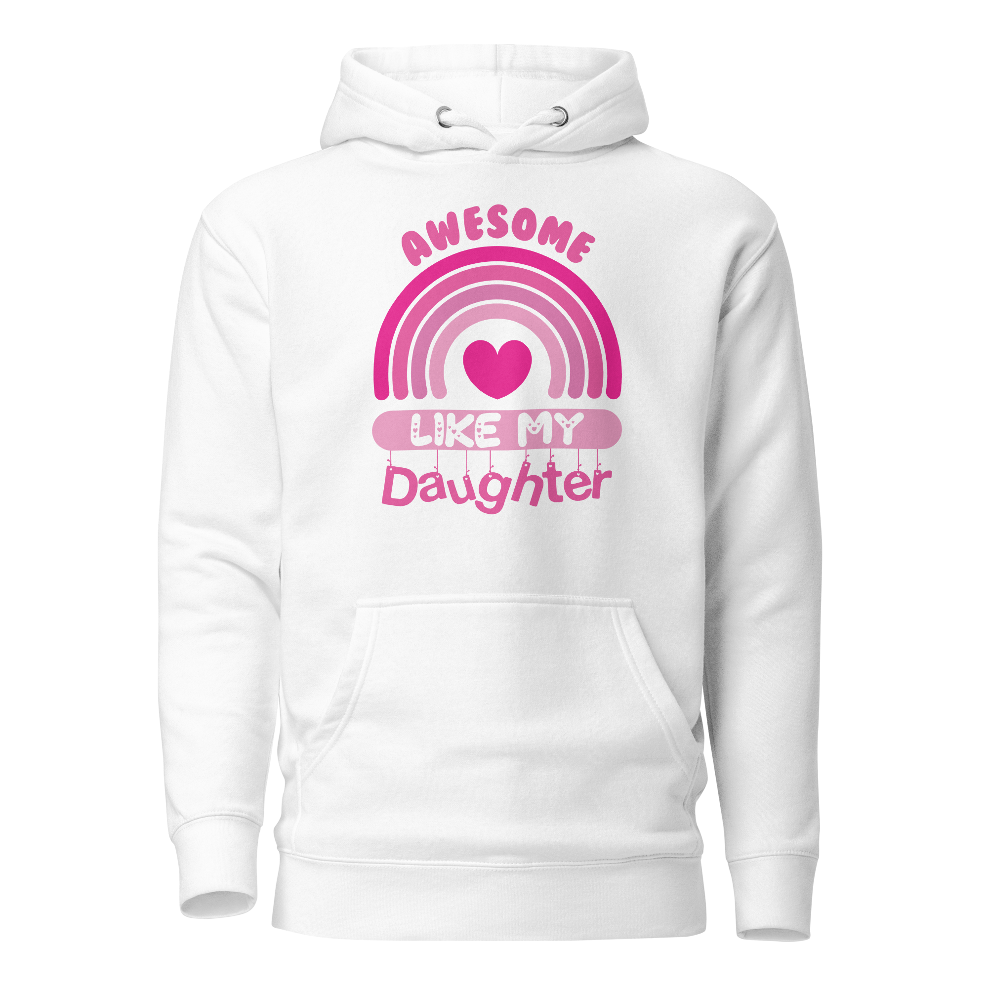 Awesome Like My Daughter Unisex Hoodie