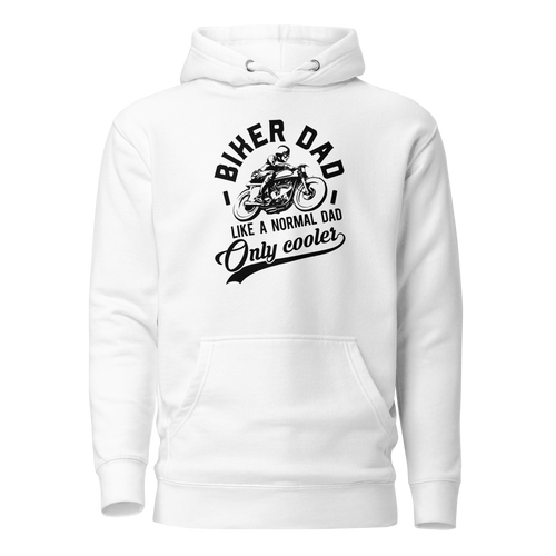 Biker Dad Like A Normal Dad Only Cooler Unisex Hoodie