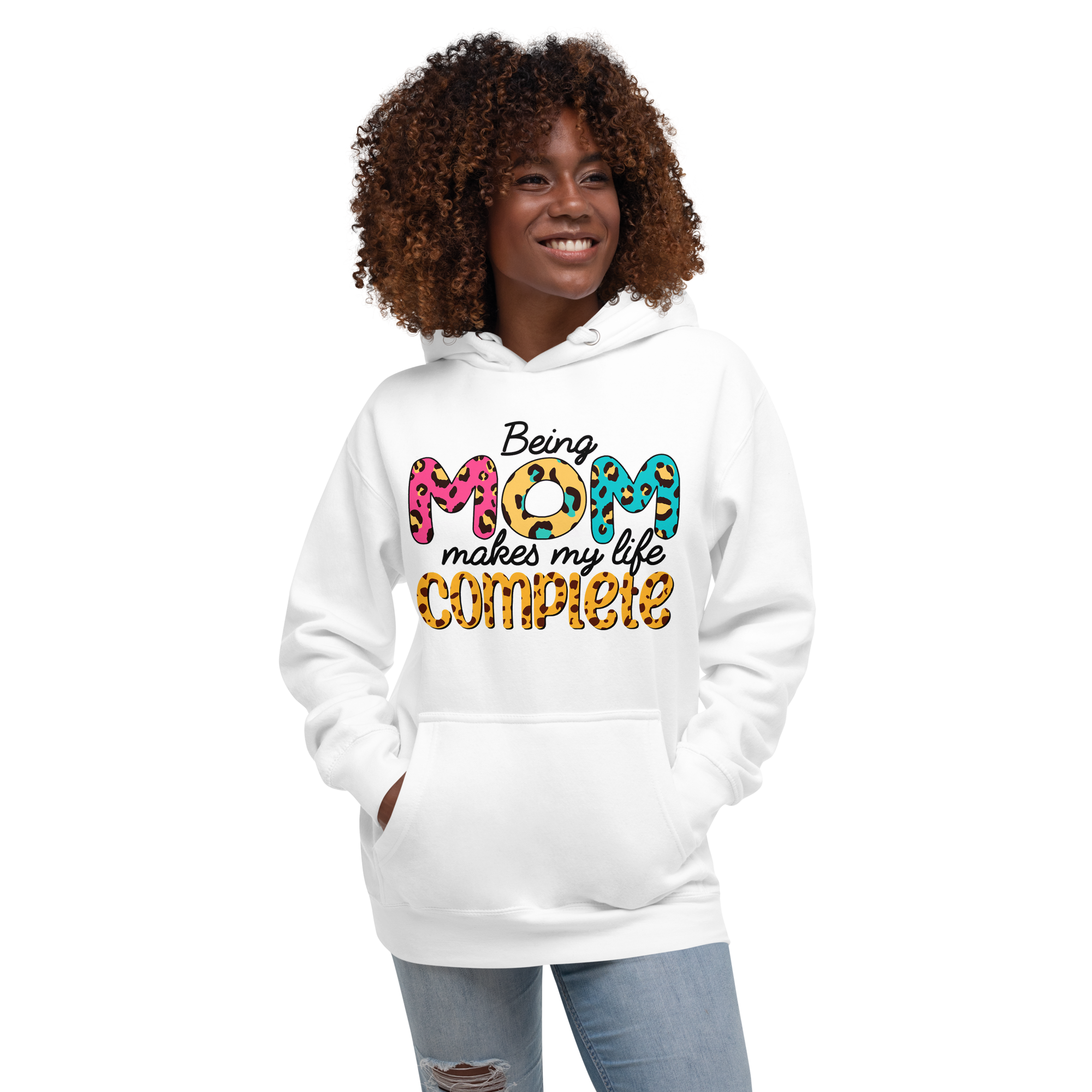 Being Mom Makes My Life Complete Unisex Hoodie