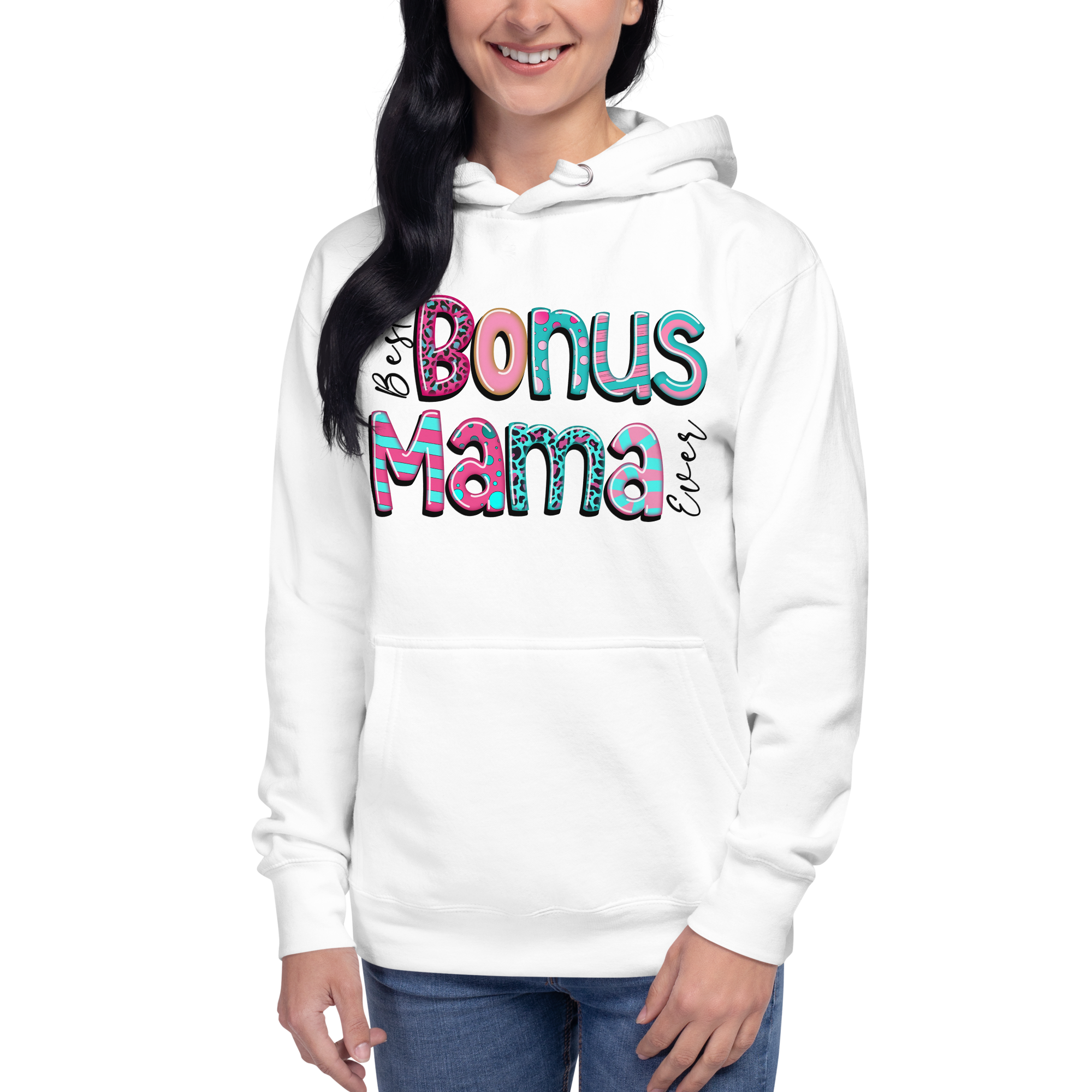 Best Bonus Mama Ever Unisex Hoodie