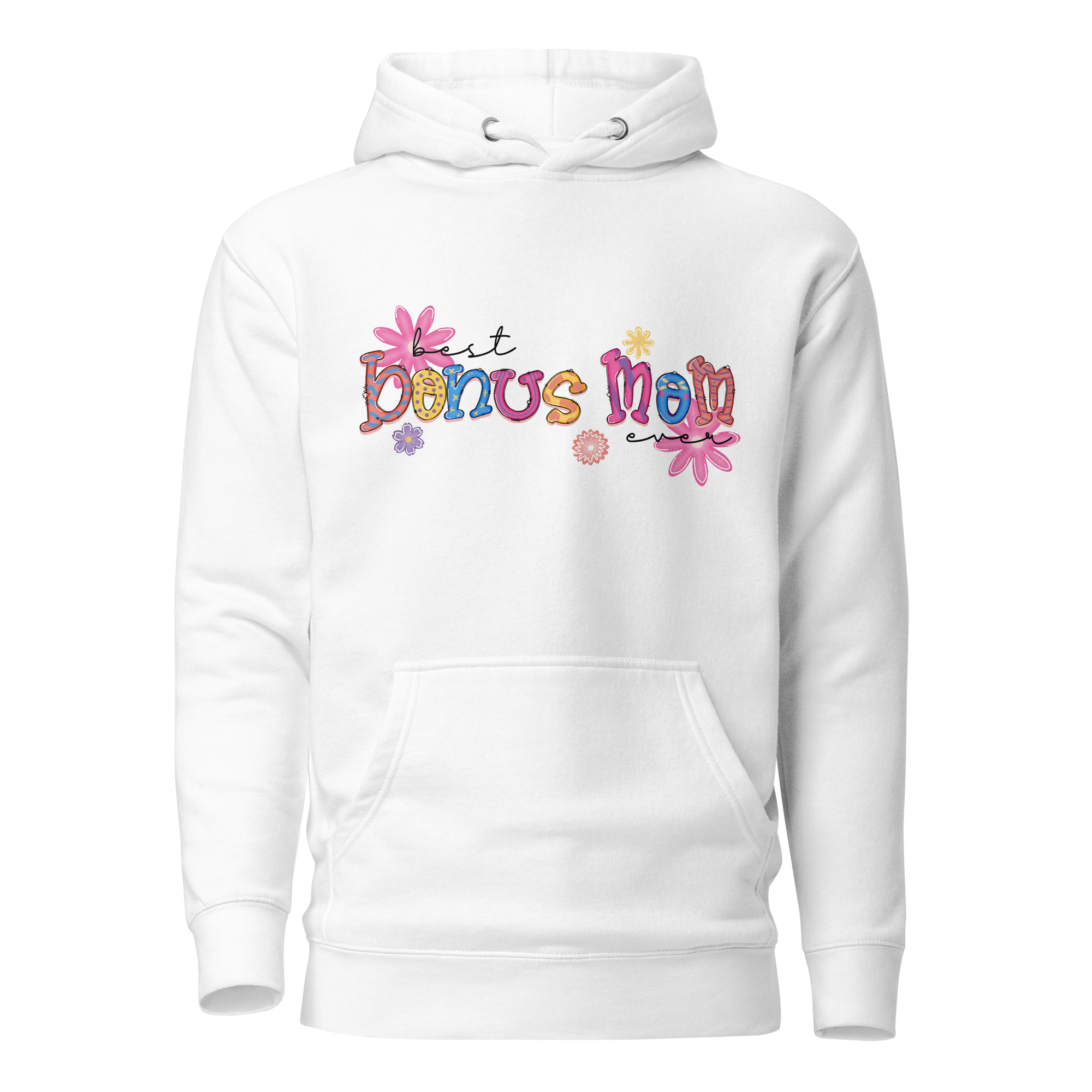 Best Bonus Mama Ever Unisex Hoodie