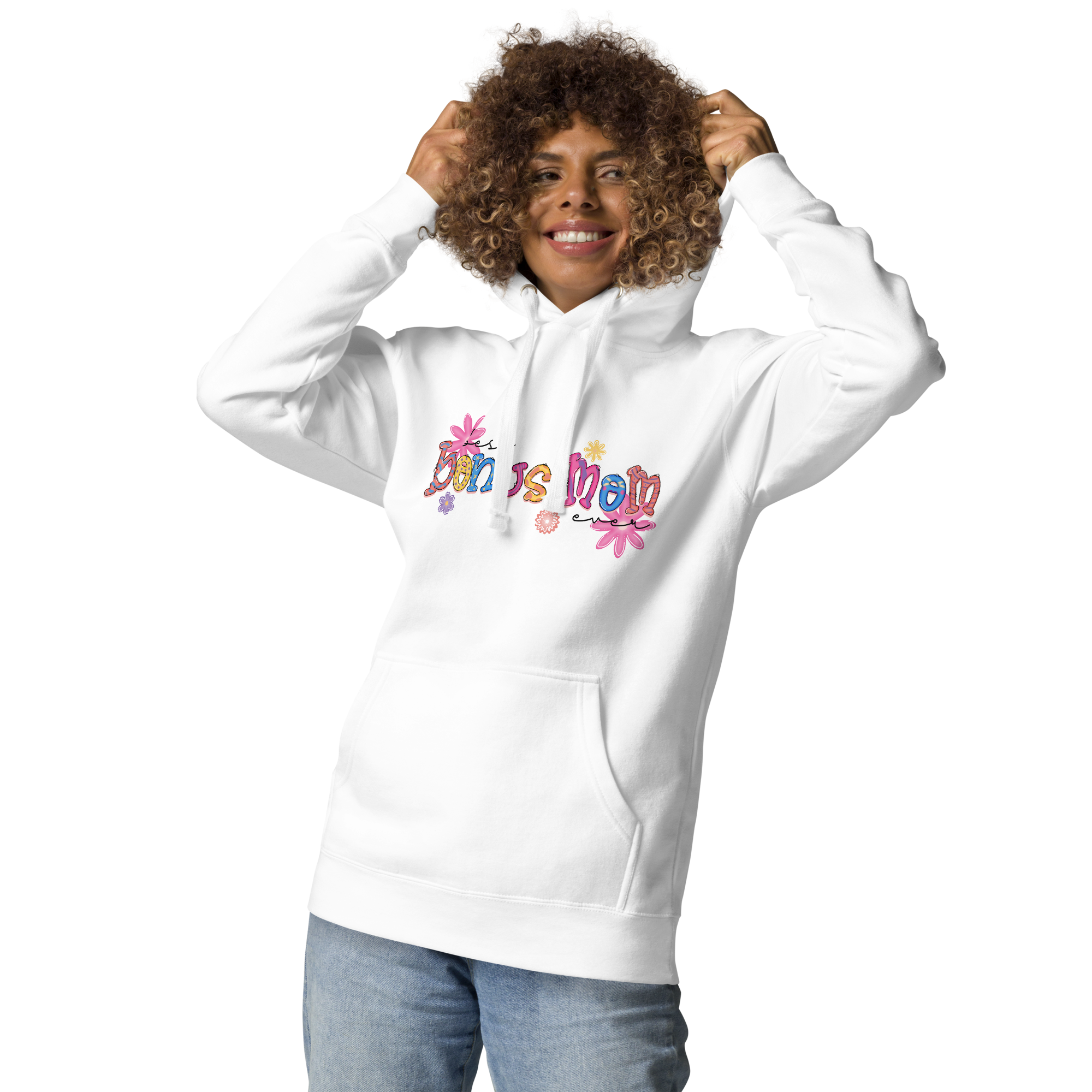 Best Bonus Mama Ever Unisex Hoodie