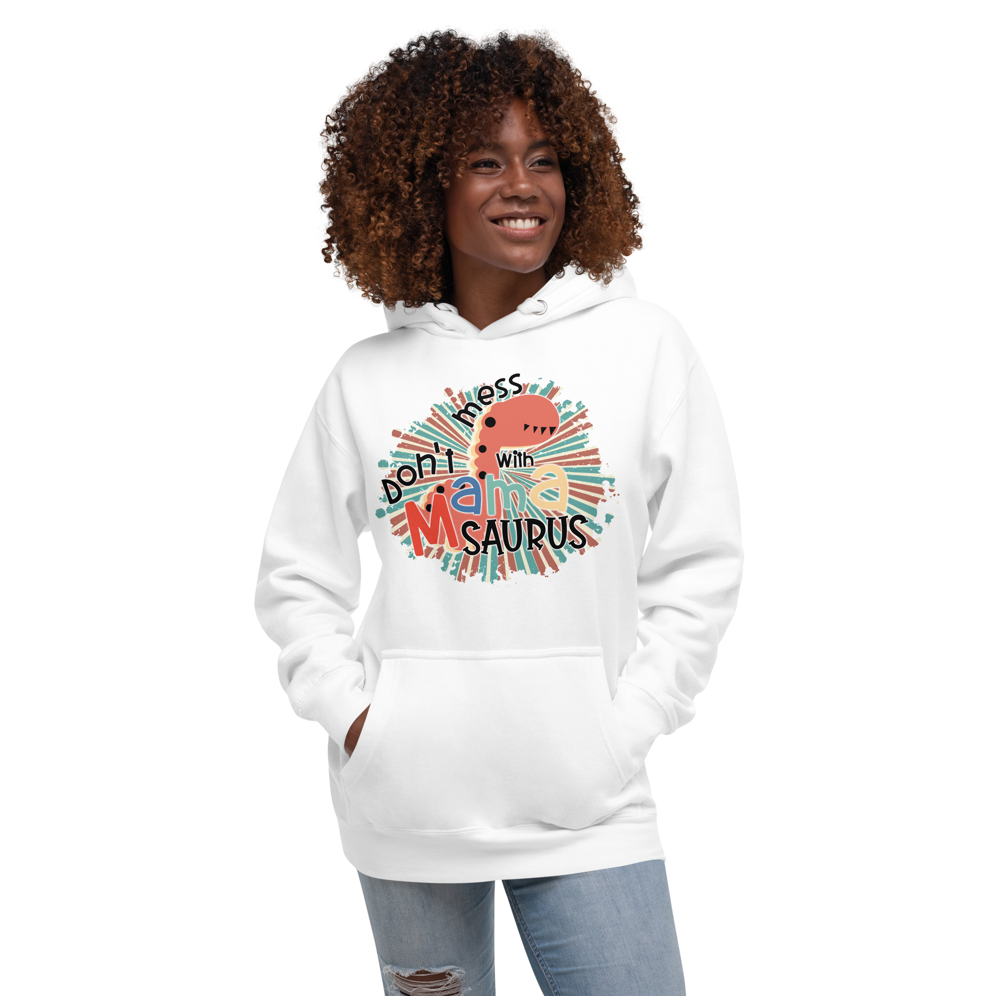 Don't Mess With Mamasaurus Unisex Hoodie