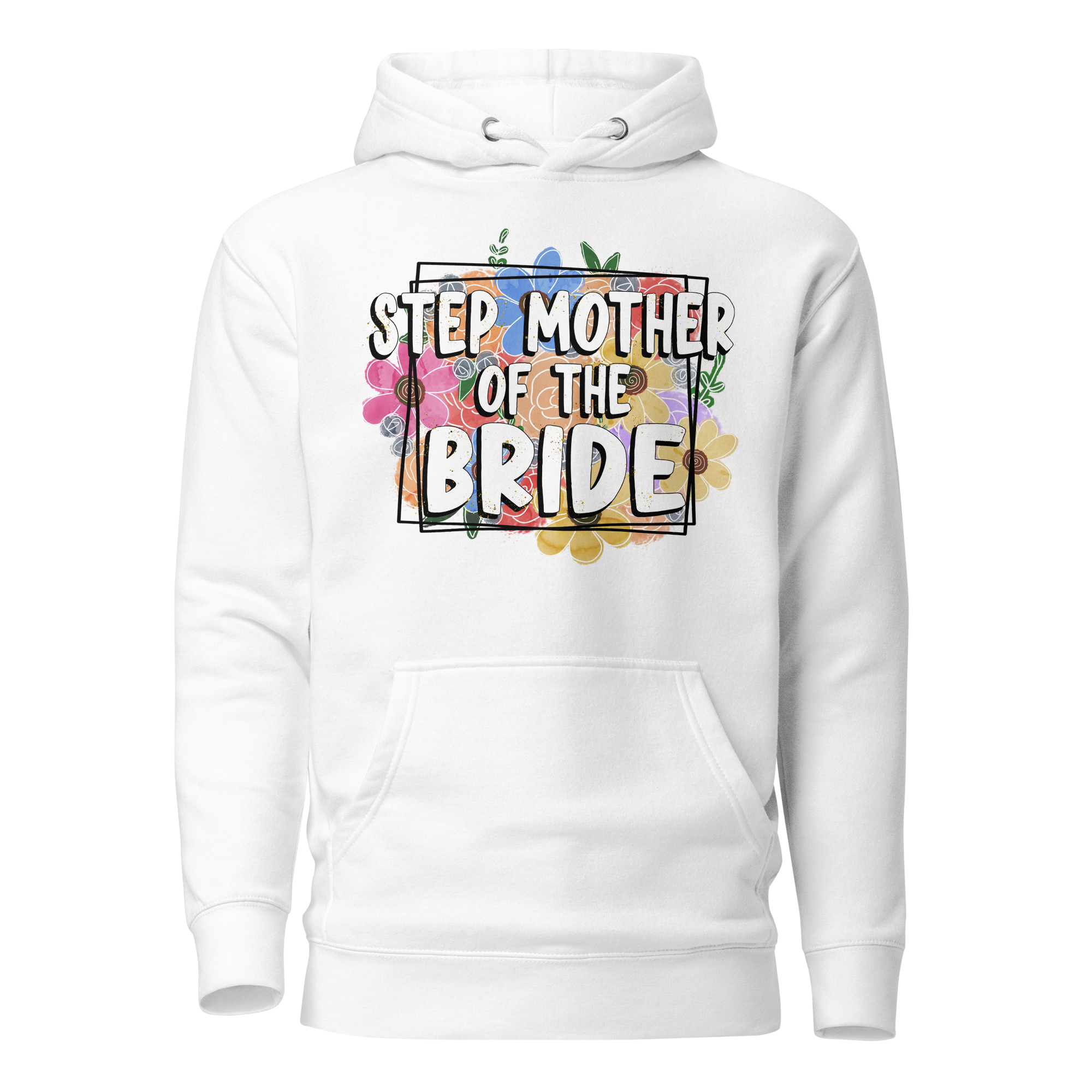 Step Mother Of The Bride Unisex Hoodie