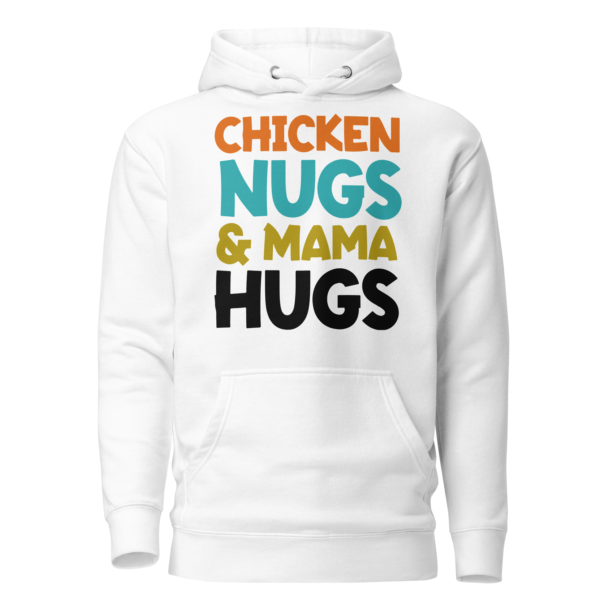 Chicken Nugs & Mama Hugs Unisex Hoodie