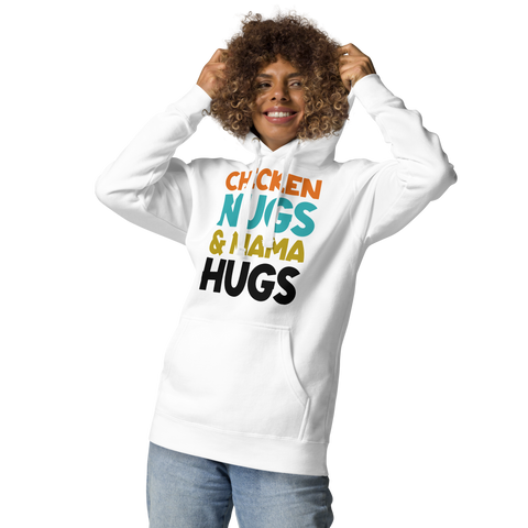 Chicken Nugs & Mama Hugs Unisex Hoodie