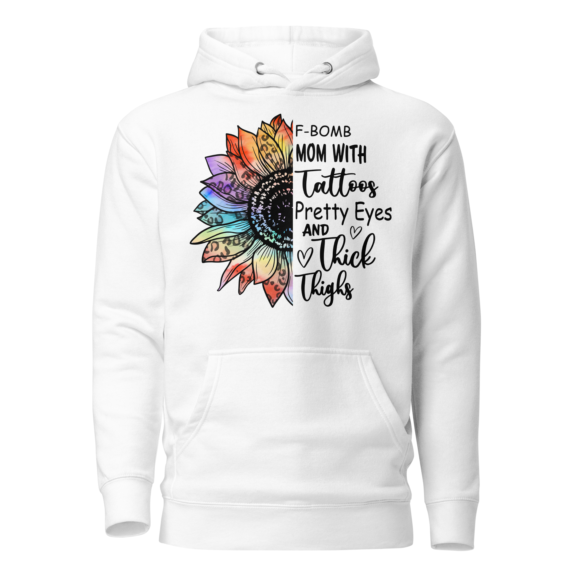 F-Bomb Mom With Tattoos Pretty Eyes And Thick Thighs Unisex Hoodie