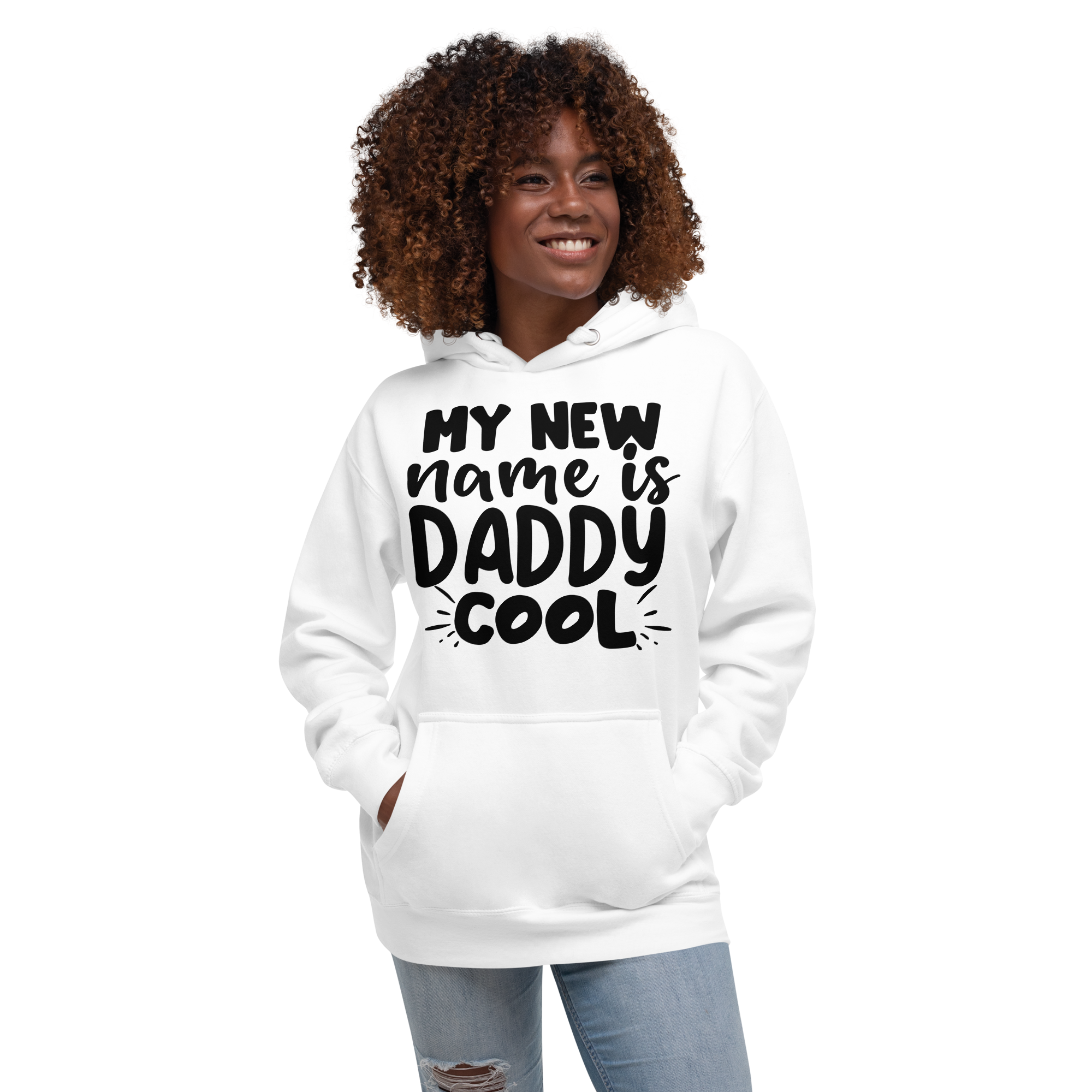 My New Name Is Daddy Cool Unisex Hoodie