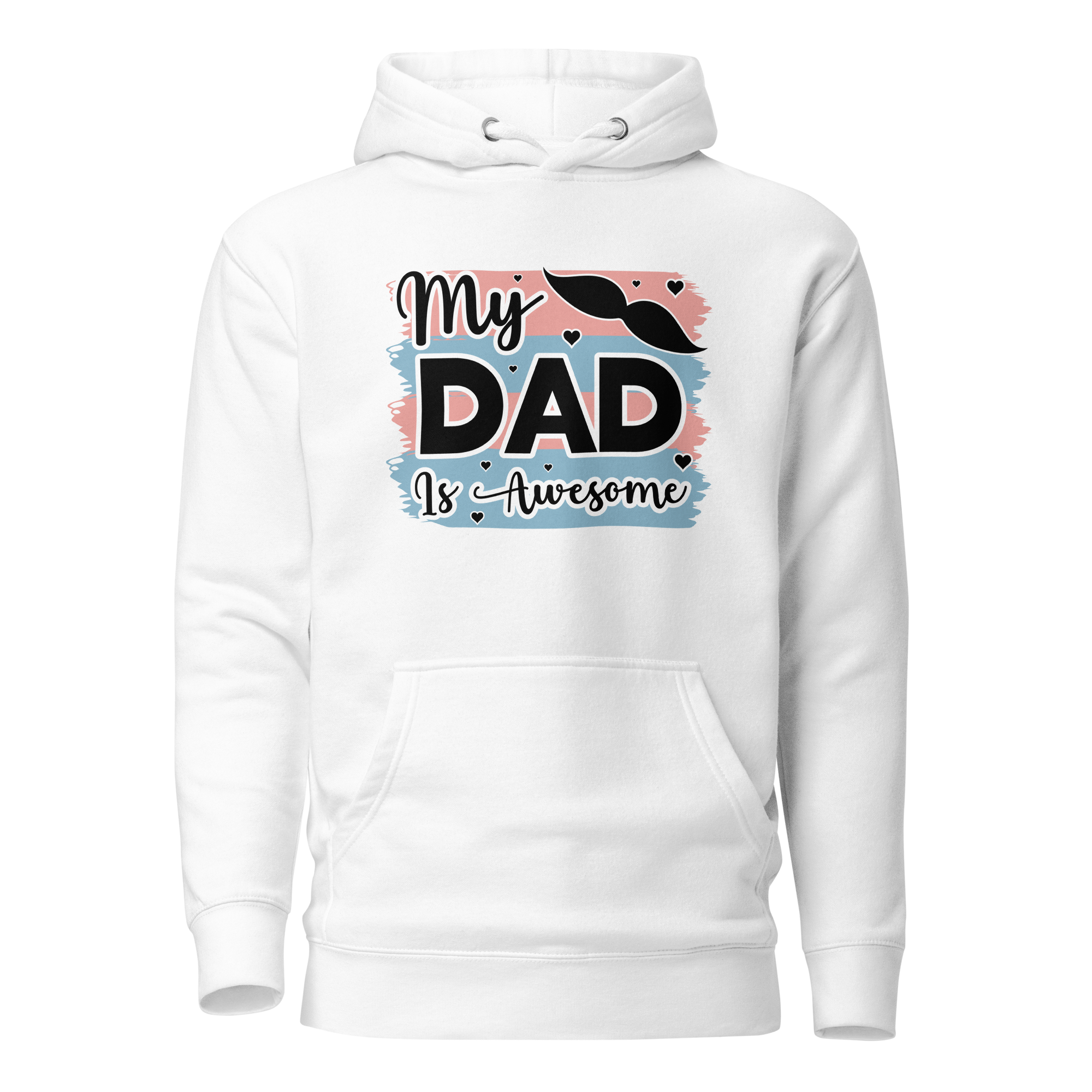 My Dad Is Awesome Unisex Hoodie