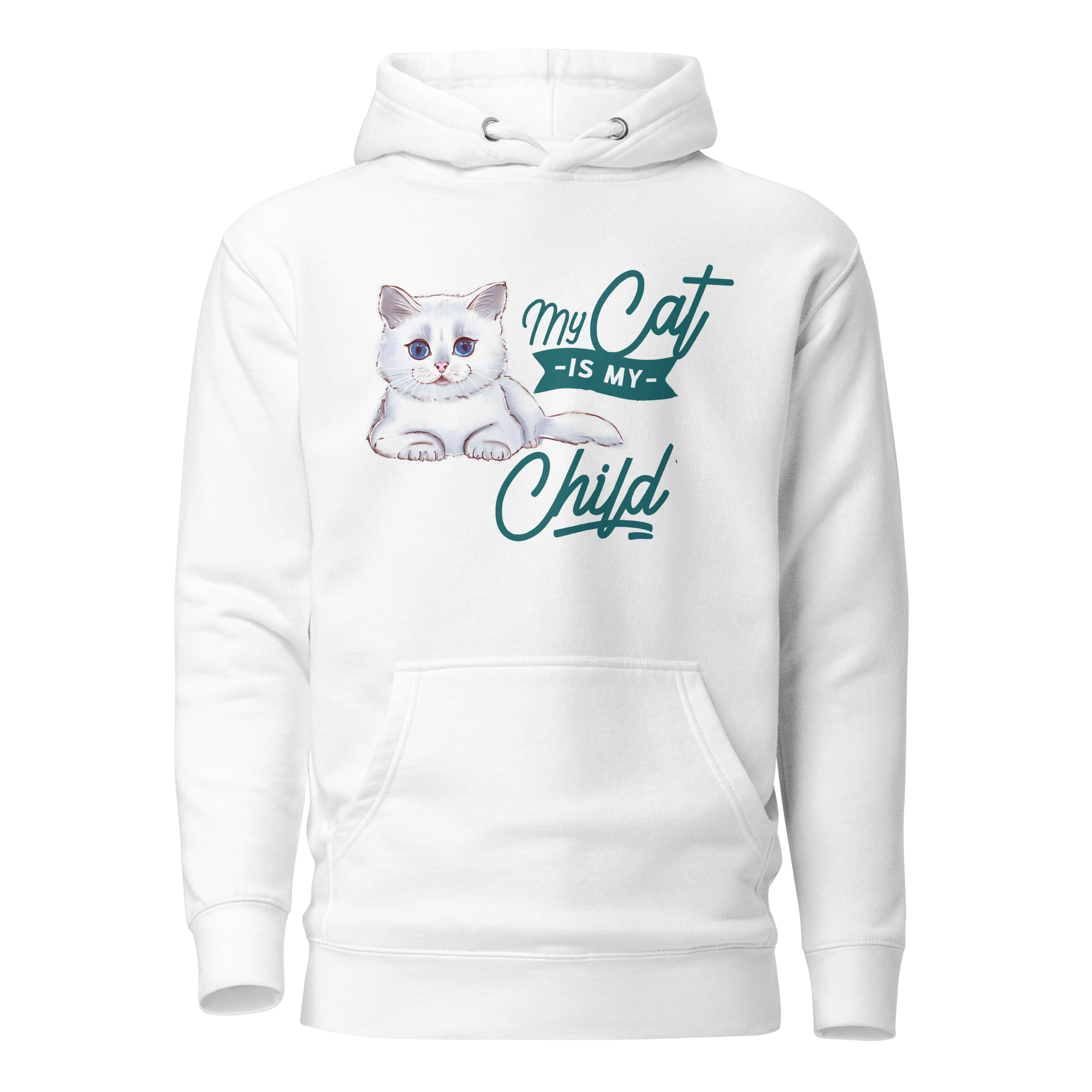 My Cat Is My Child Unisex Hoodie