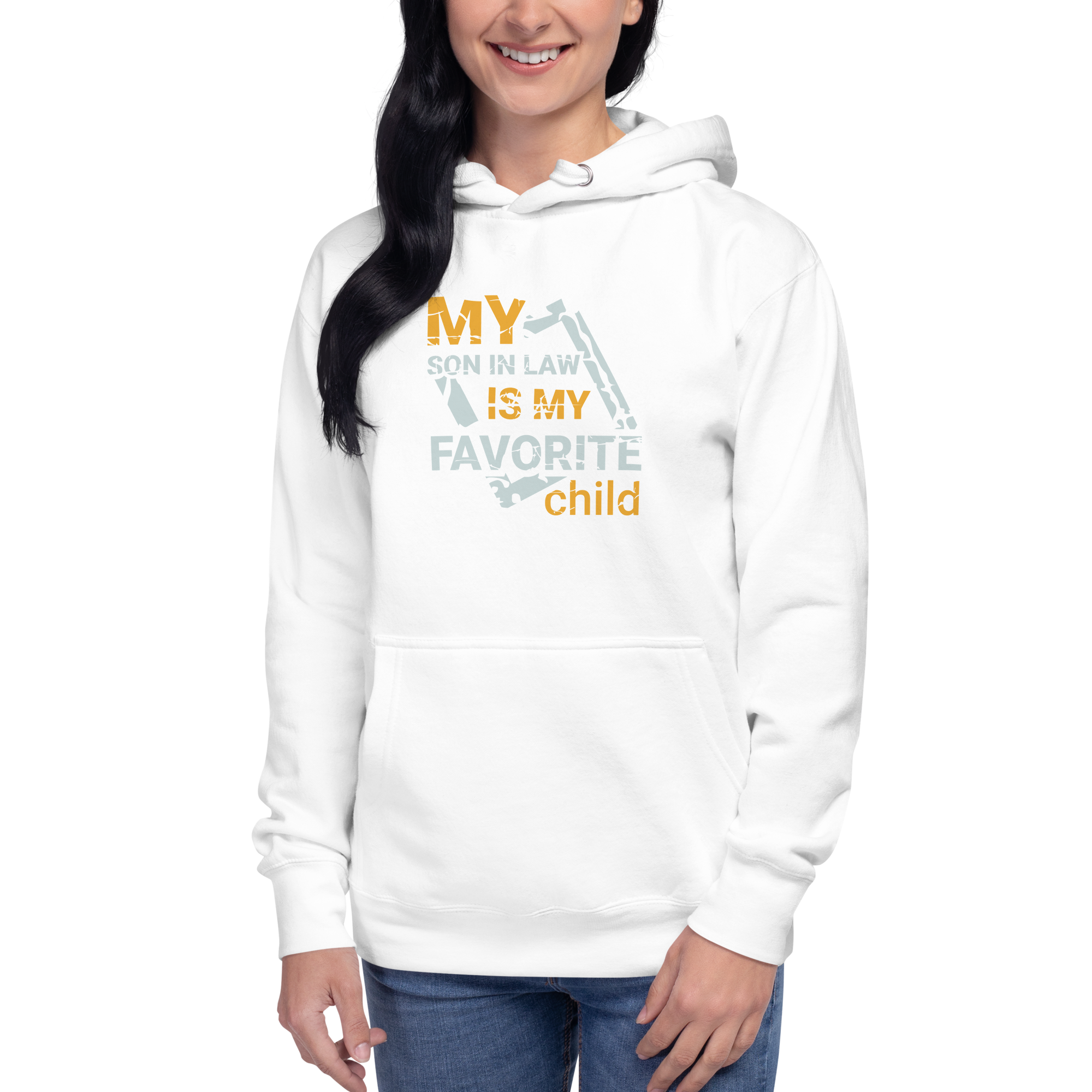 My Son-In-Law Is My Favorite Child Unisex Hoodie