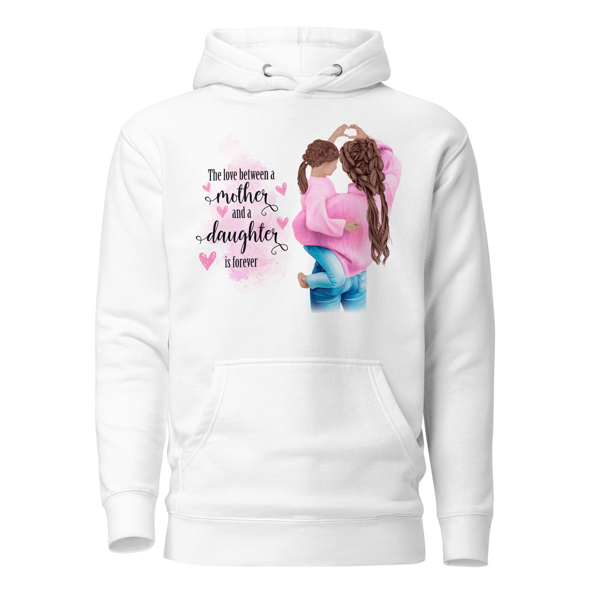 The Love Between A Mother And A Daughter Is Forever Unisex Hoodie