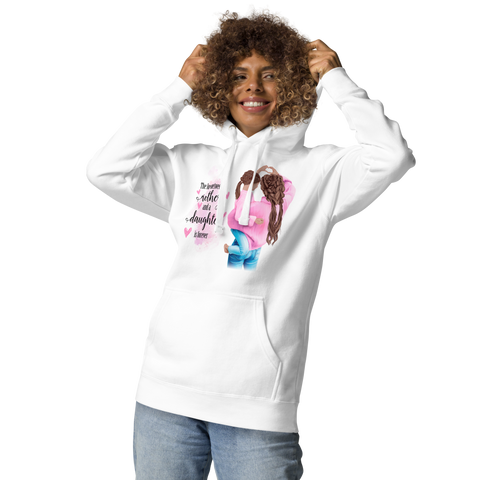 The Love Between A Mother And A Daughter Is Forever Unisex Hoodie