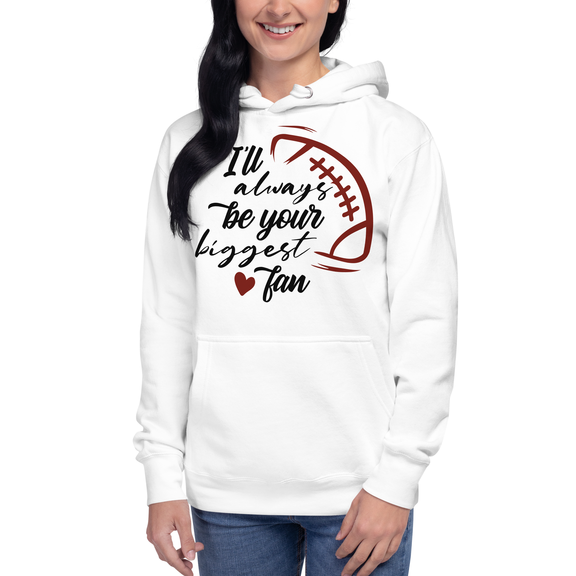 I'll Always Be Your Biggest Fan Unisex Hoodie