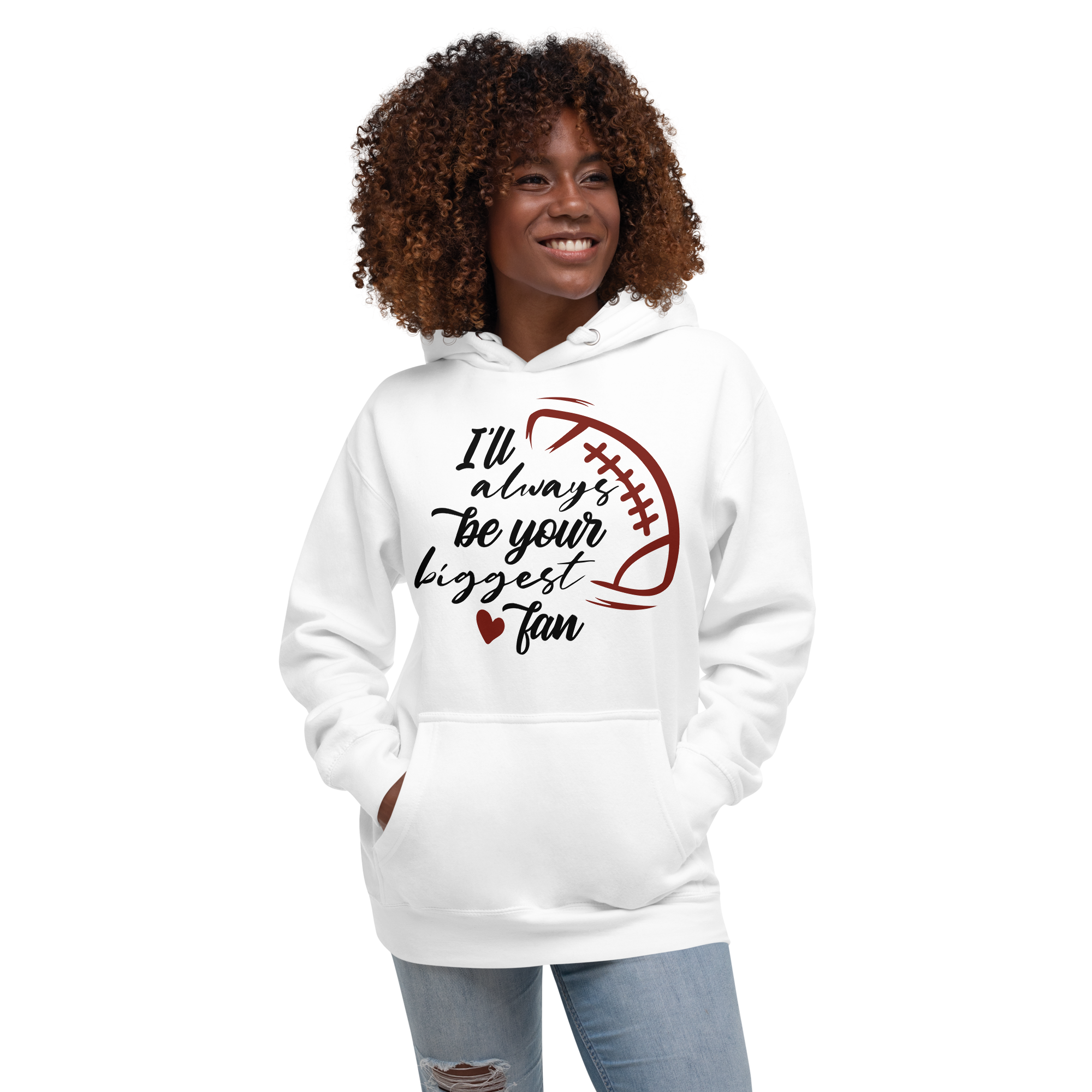 I'll Always Be Your Biggest Fan Unisex Hoodie