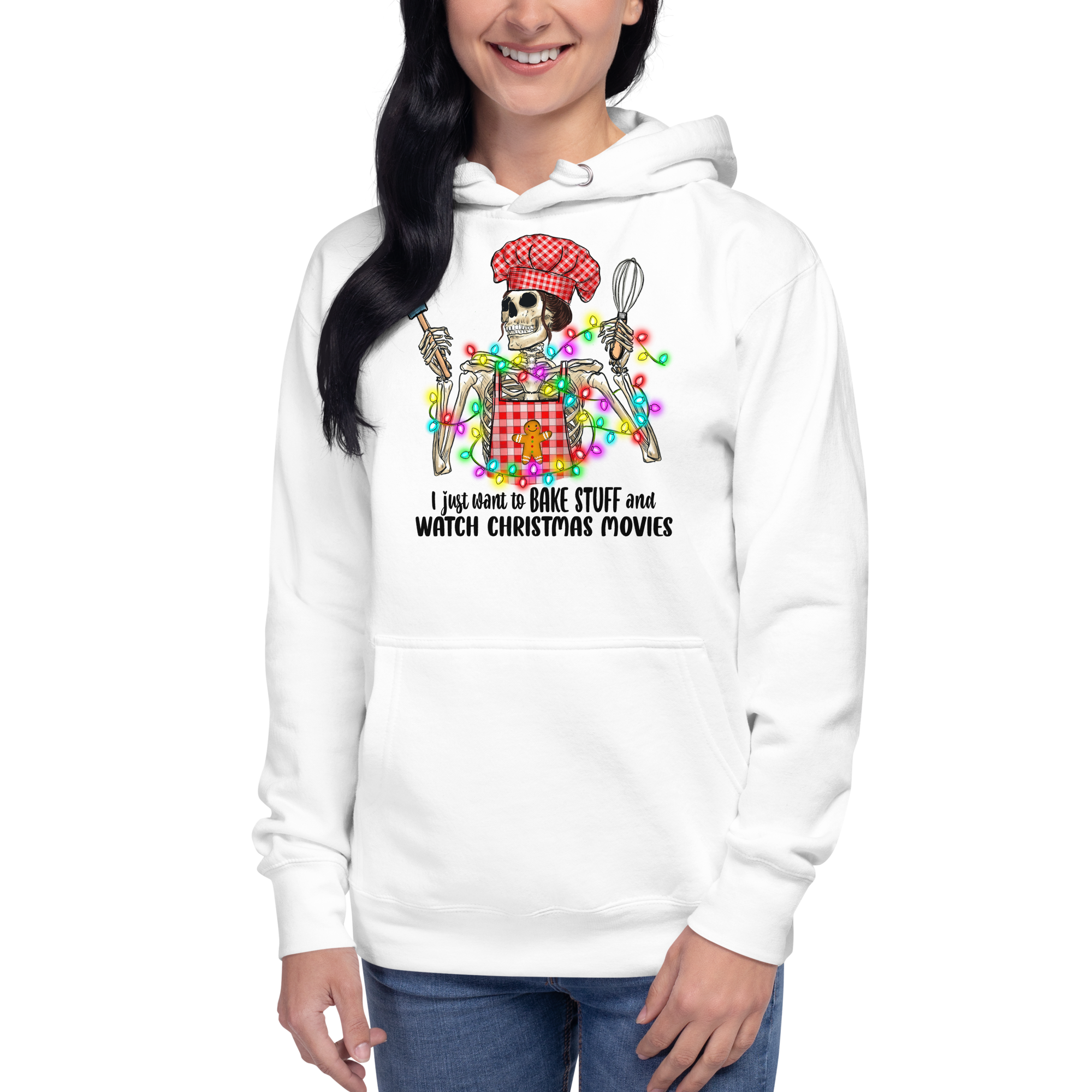 I Just Want To Bake Stuff And Watch Christmas Movies Unisex Hoodie