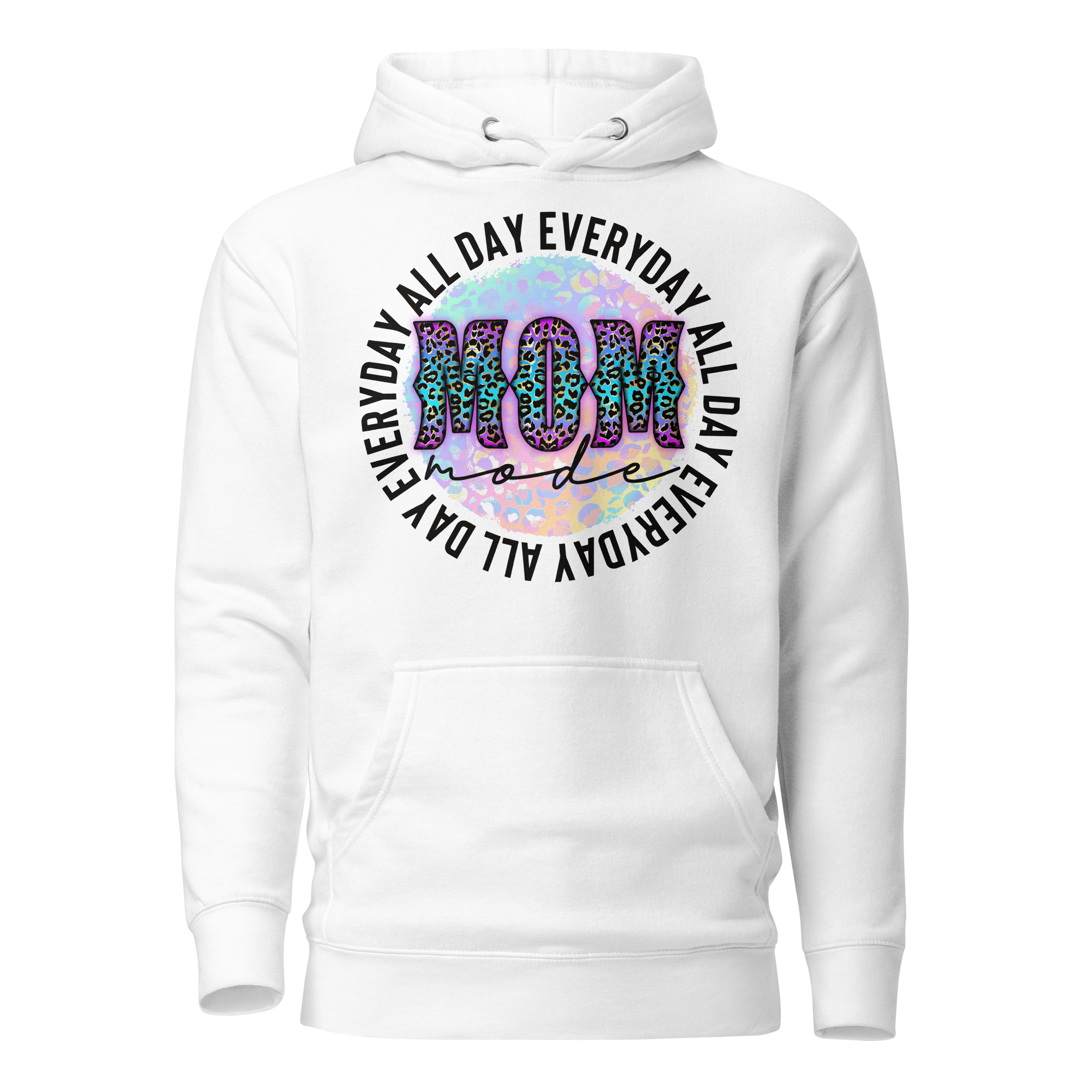 Mom Mode All Day Every Day Unisex Hoodie