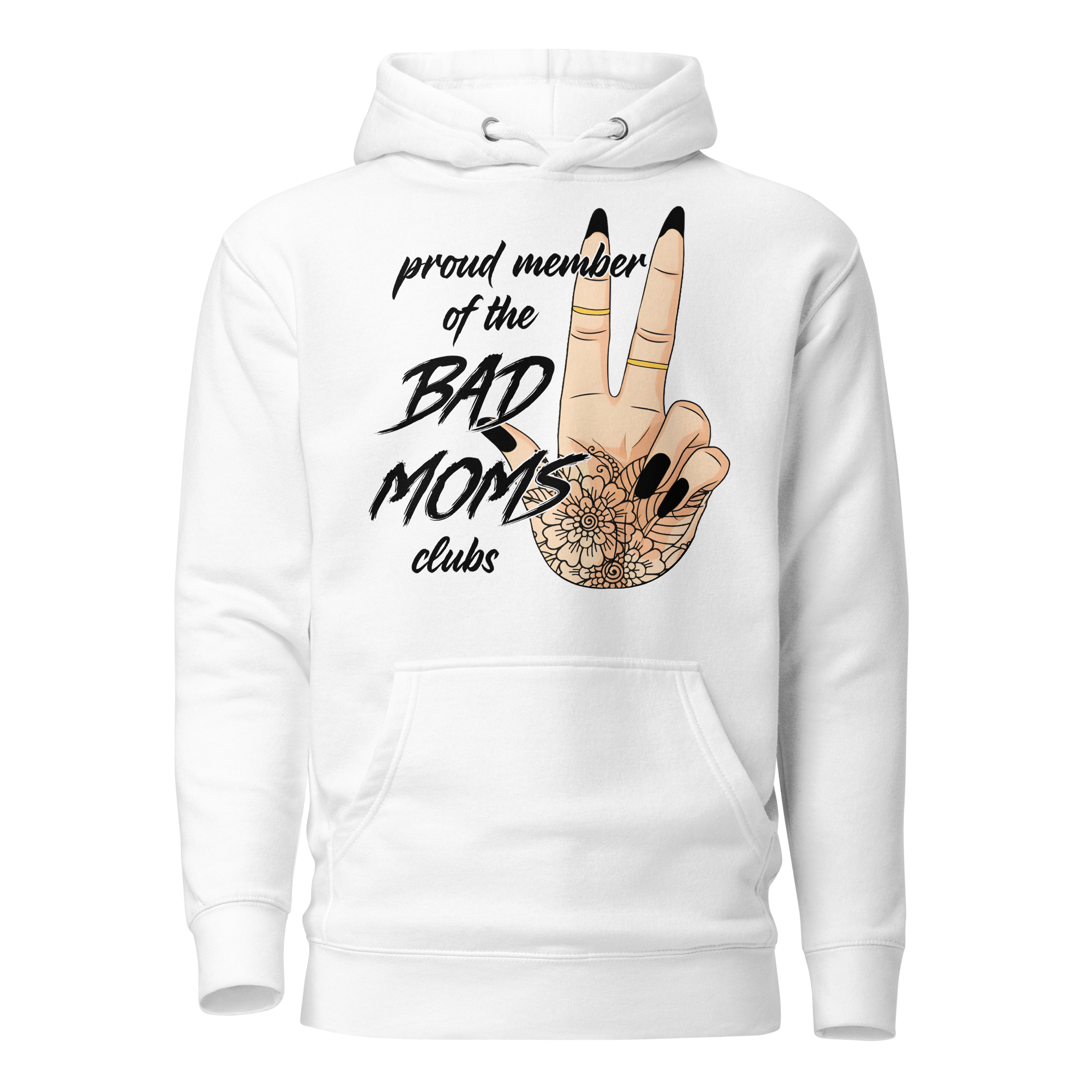 Proud Member Of The Bad Moms Club Unisex Hoodie