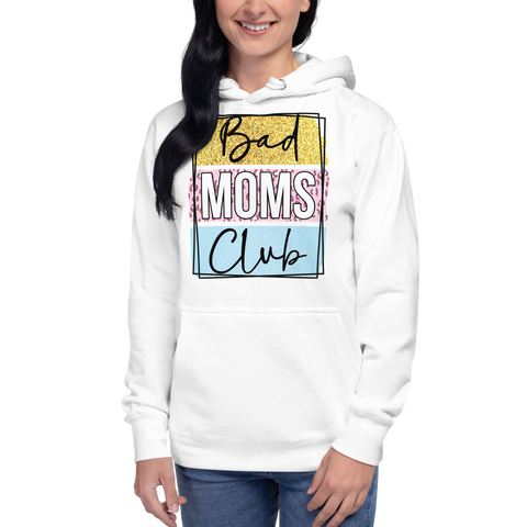 Bad Moms Club Unisex Hoodie