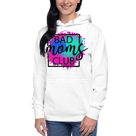 Bad Moms Club Unisex Hoodie