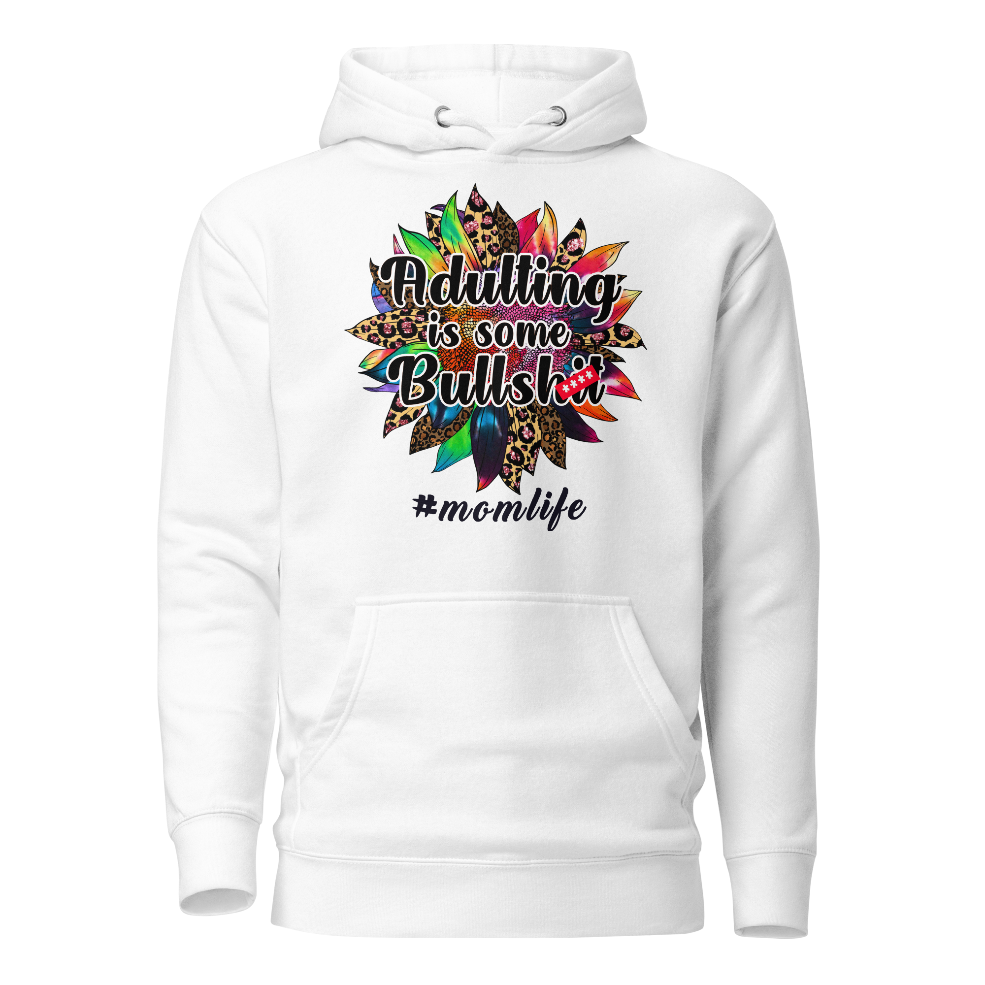 Adulting Is Some Bullshit Unisex Hoodie