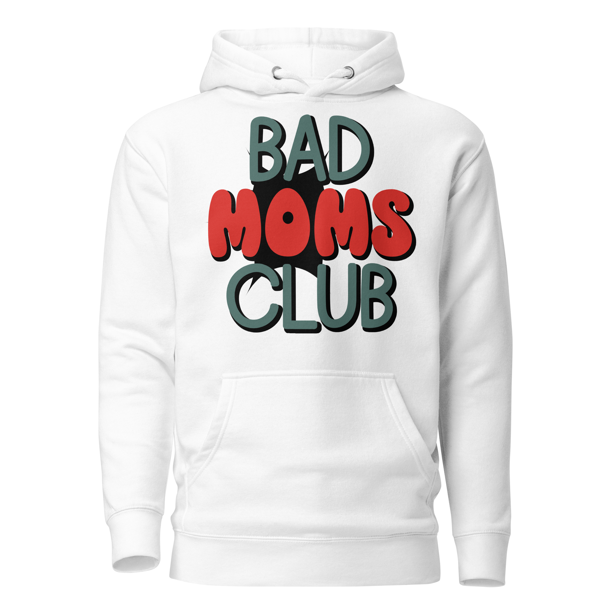 Bad Moms Club Unisex Hoodie