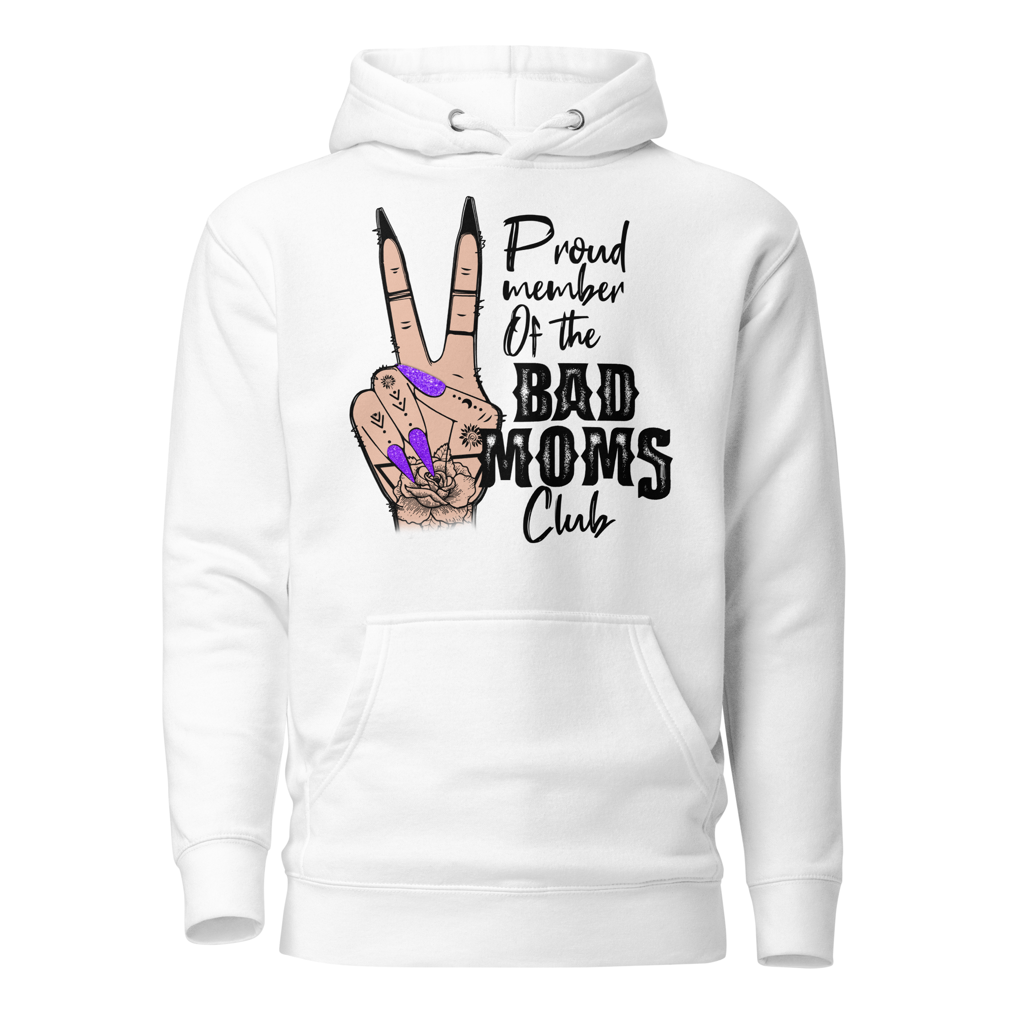 Proud Member Of The Bad Moms Club Unisex Hoodie