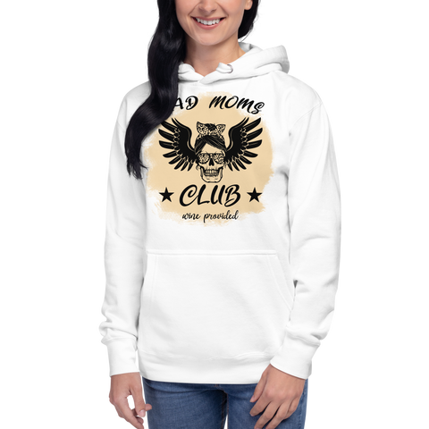 Bad Moms Club, Wine Provided Unisex Hoodie