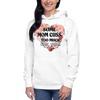 Some Mom Cuss Too Much. Oh Shit, That's Me Unisex Hoodie