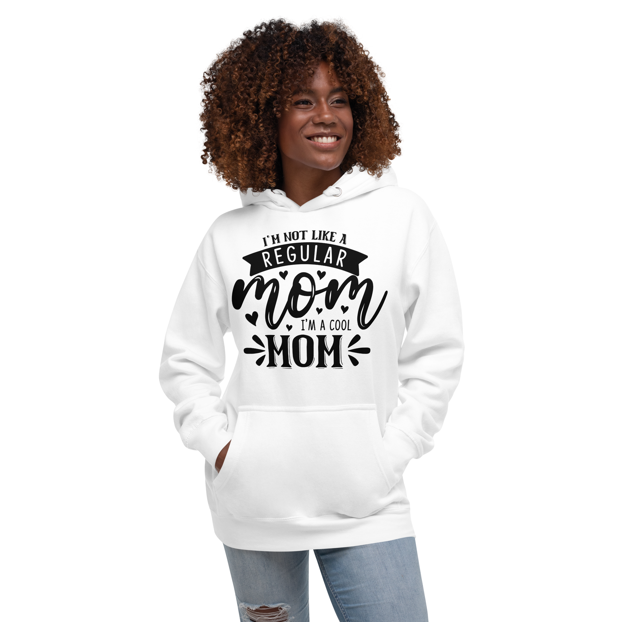 I'm Not Like A Regular Mom I'm A Cool Mom Unisex Hoodie