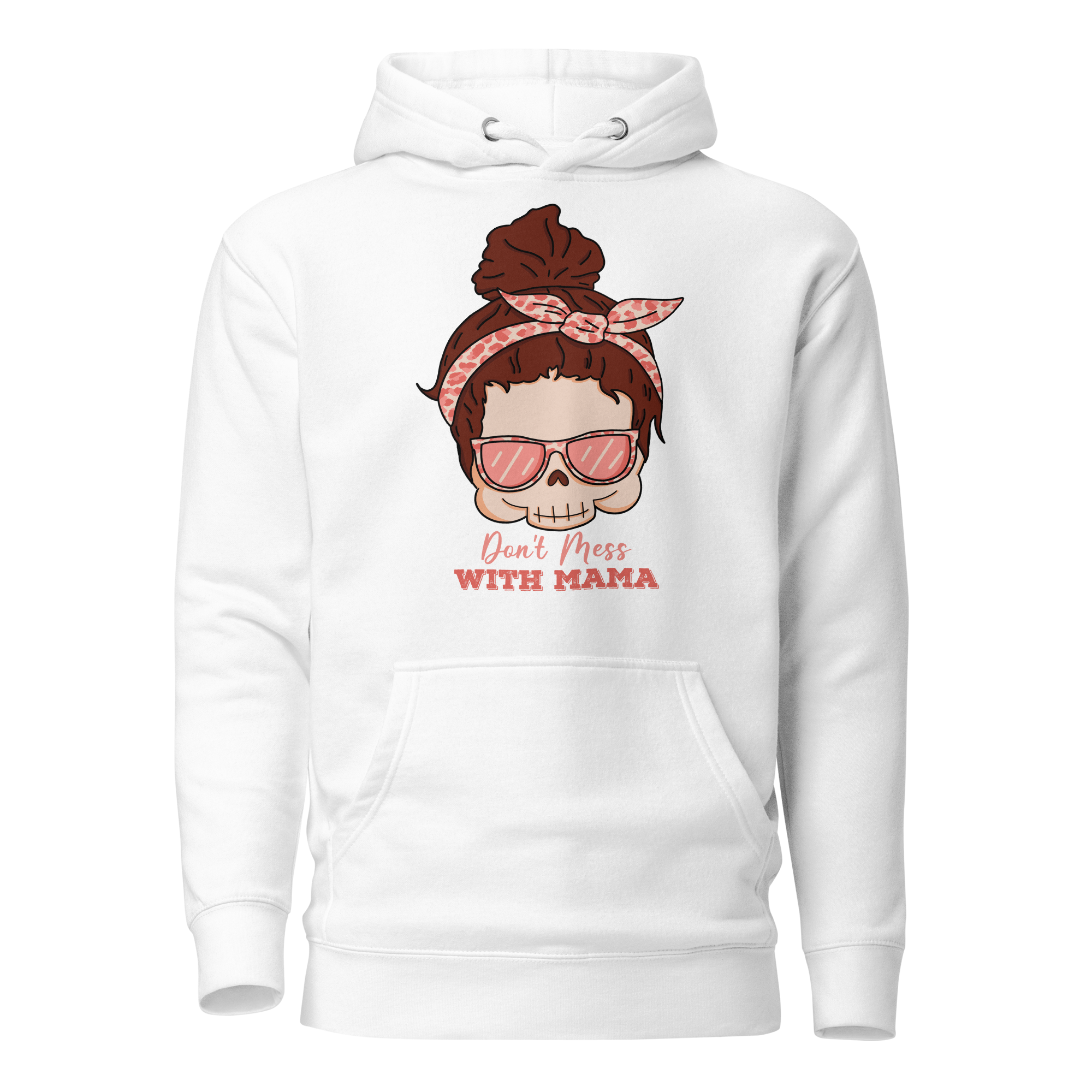 Don't Mess With Mama Unisex Hoodie