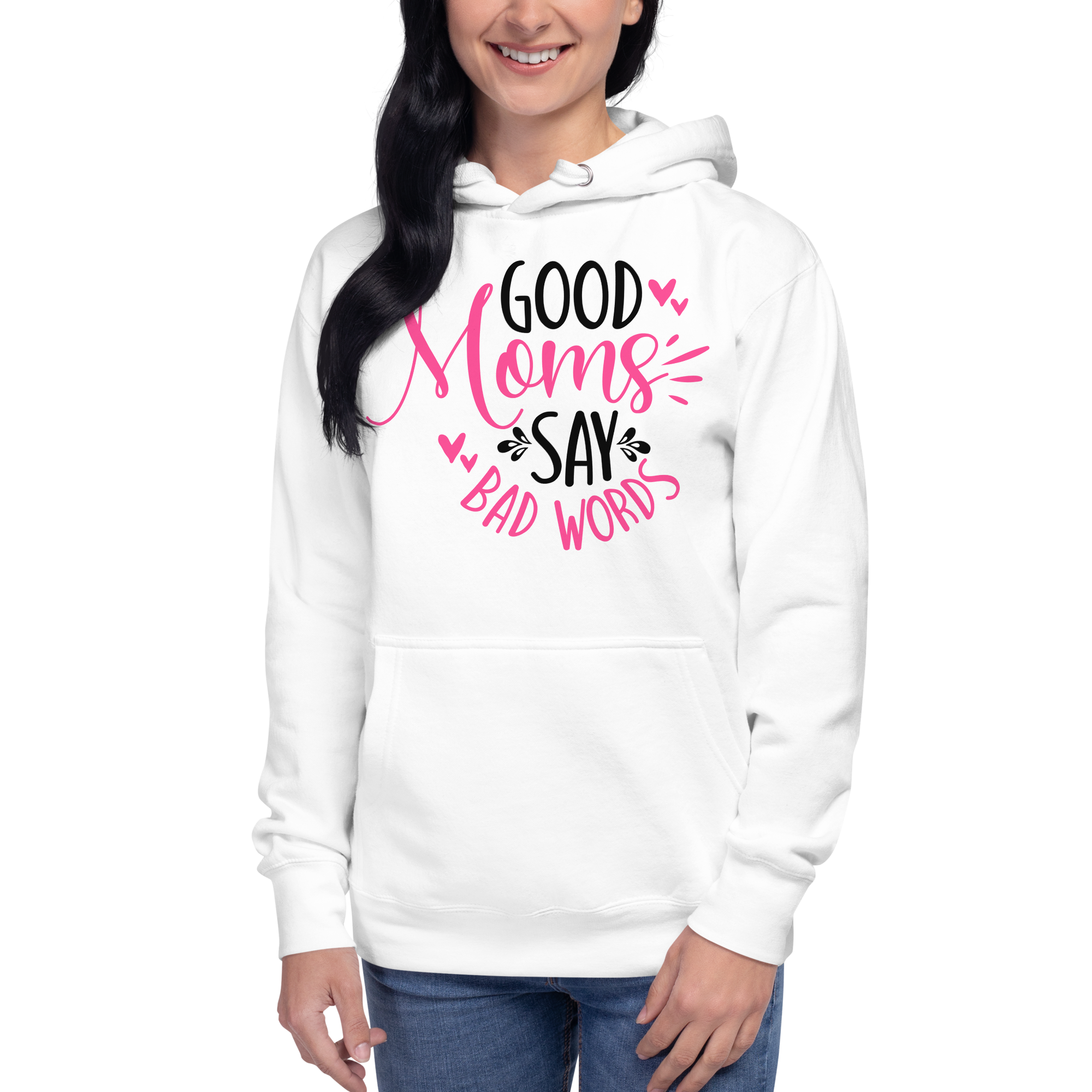 Good Moms Say Bad Word Unisex Hoodie