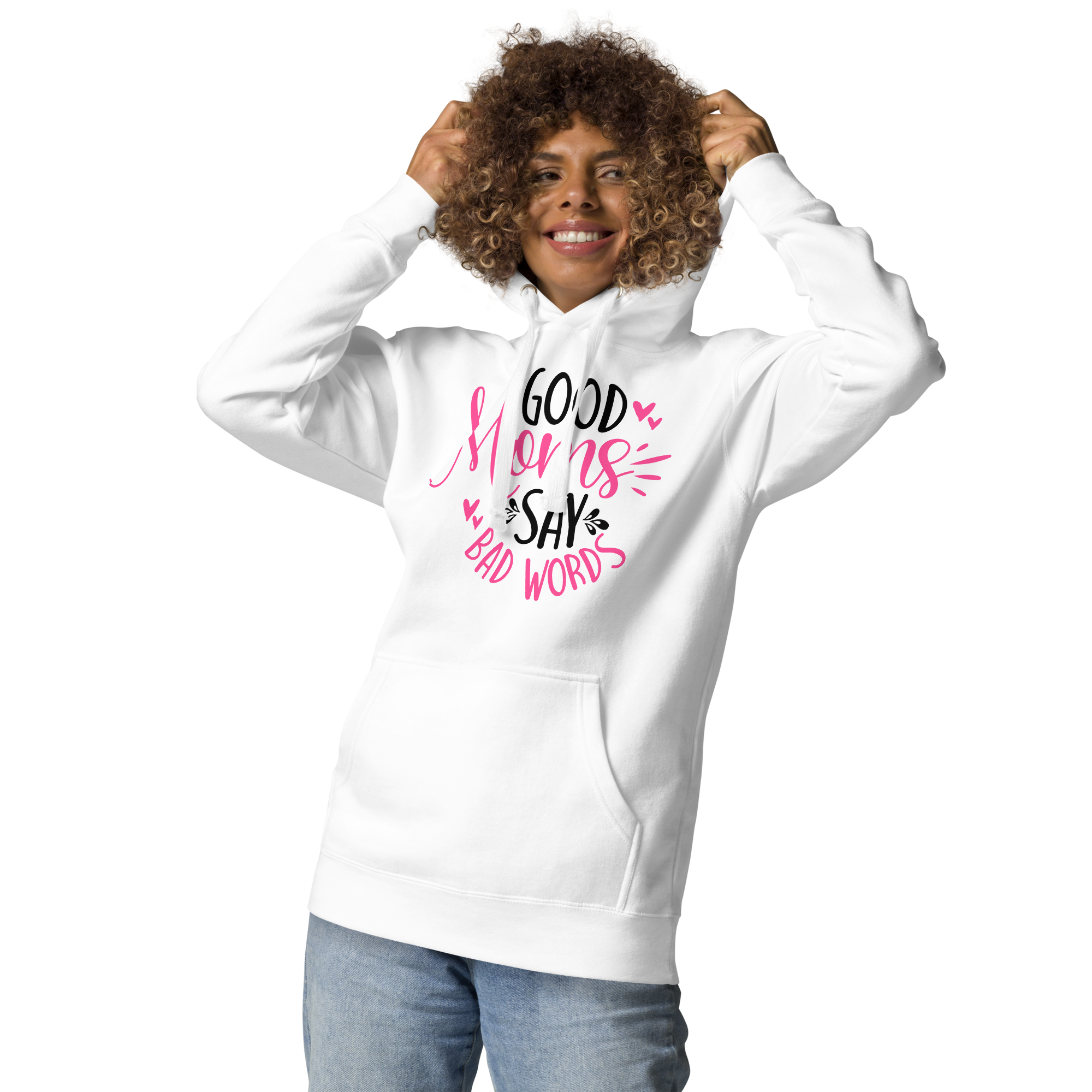 Good Moms Say Bad Word Unisex Hoodie