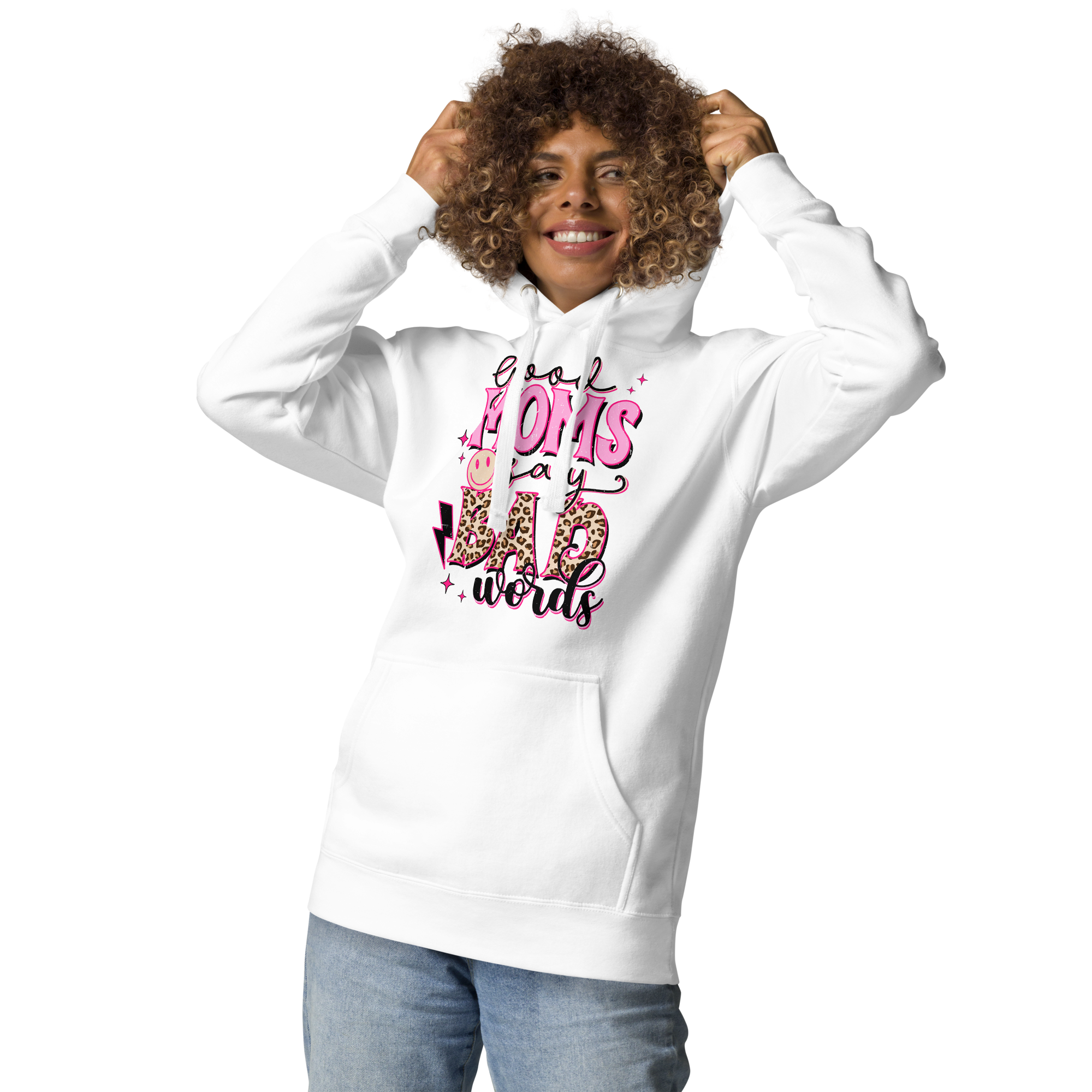 Good Moms Say Bad Words Unisex Hoodie