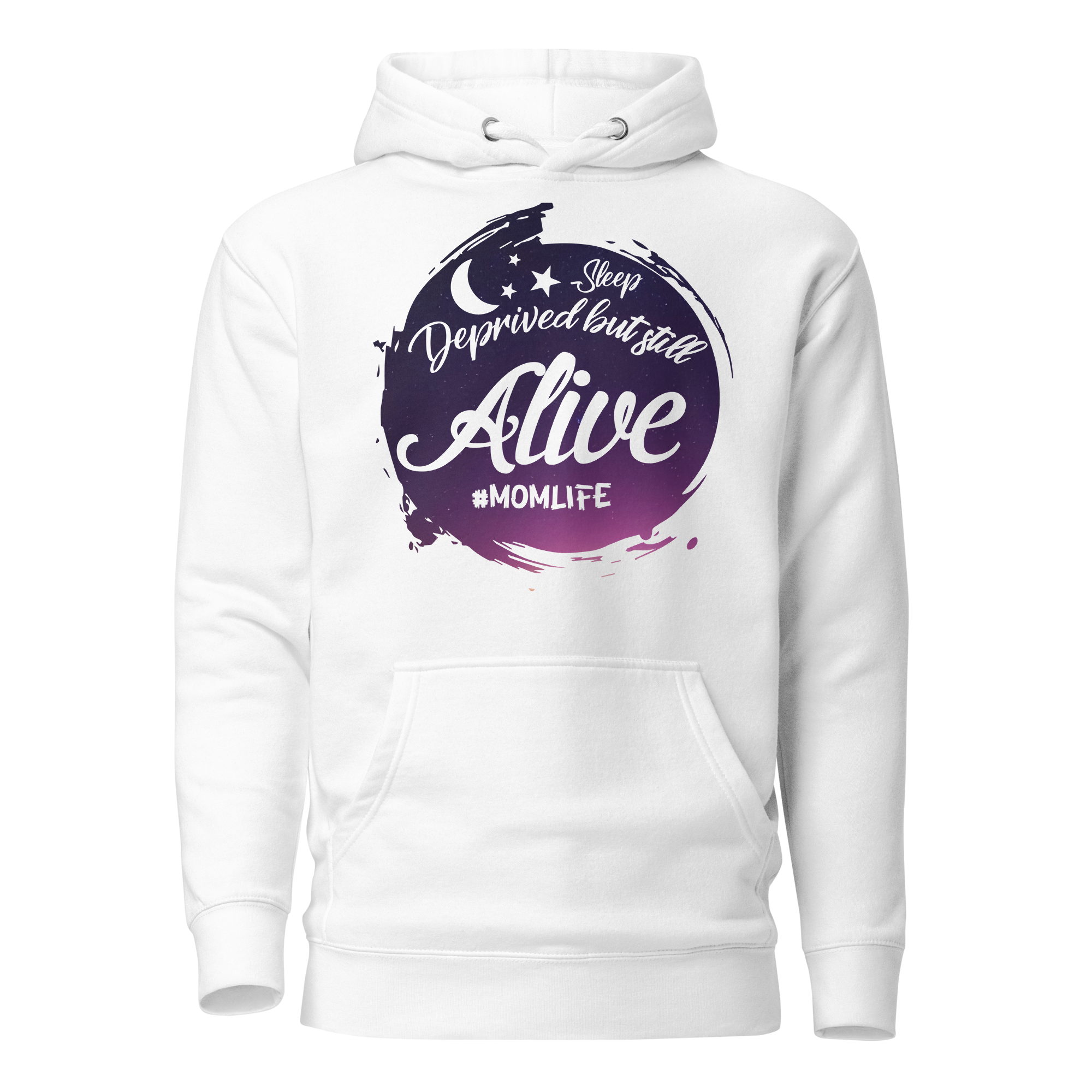 Sleep Deprived But Still Alive #momlife Unisex Hoodie