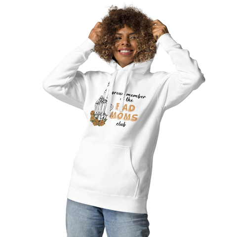 Proud Member Of The Bad Moms Club Unisex Hoodie