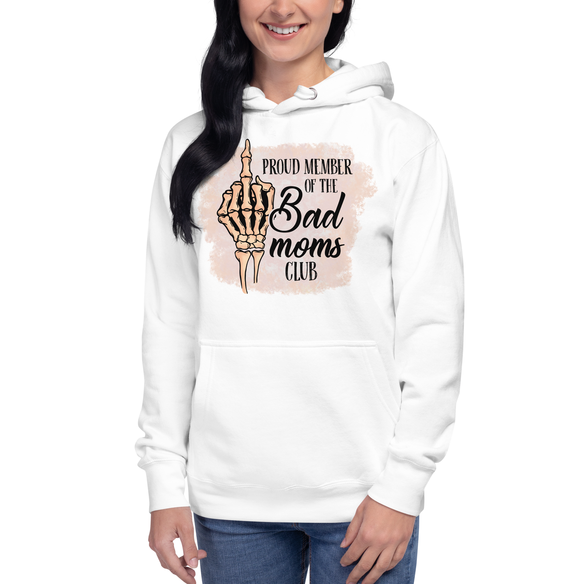 Proud Member Of The Bad Moms Club Unisex Hoodie