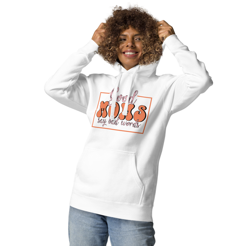 Good Moms Say Bad Words Unisex Hoodie