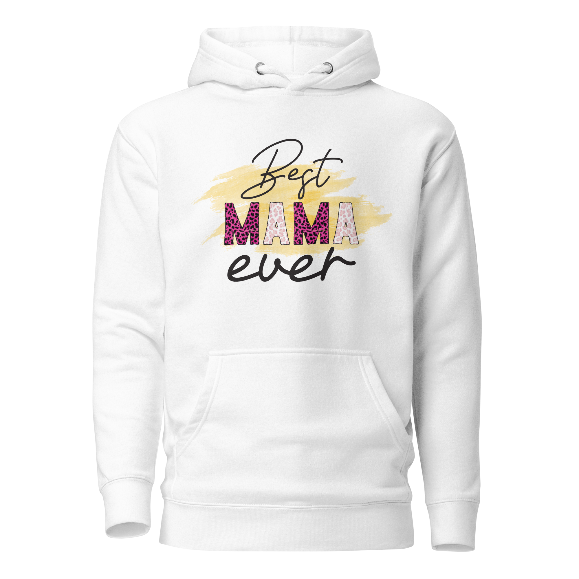 Best Mom Ever Unisex Hoodie