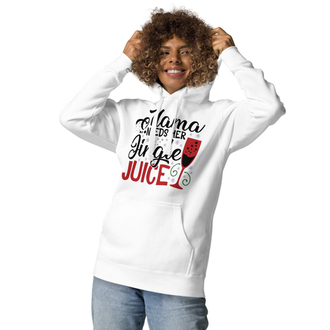 Mama Needs Her Jingle Juice Unisex Hoodie