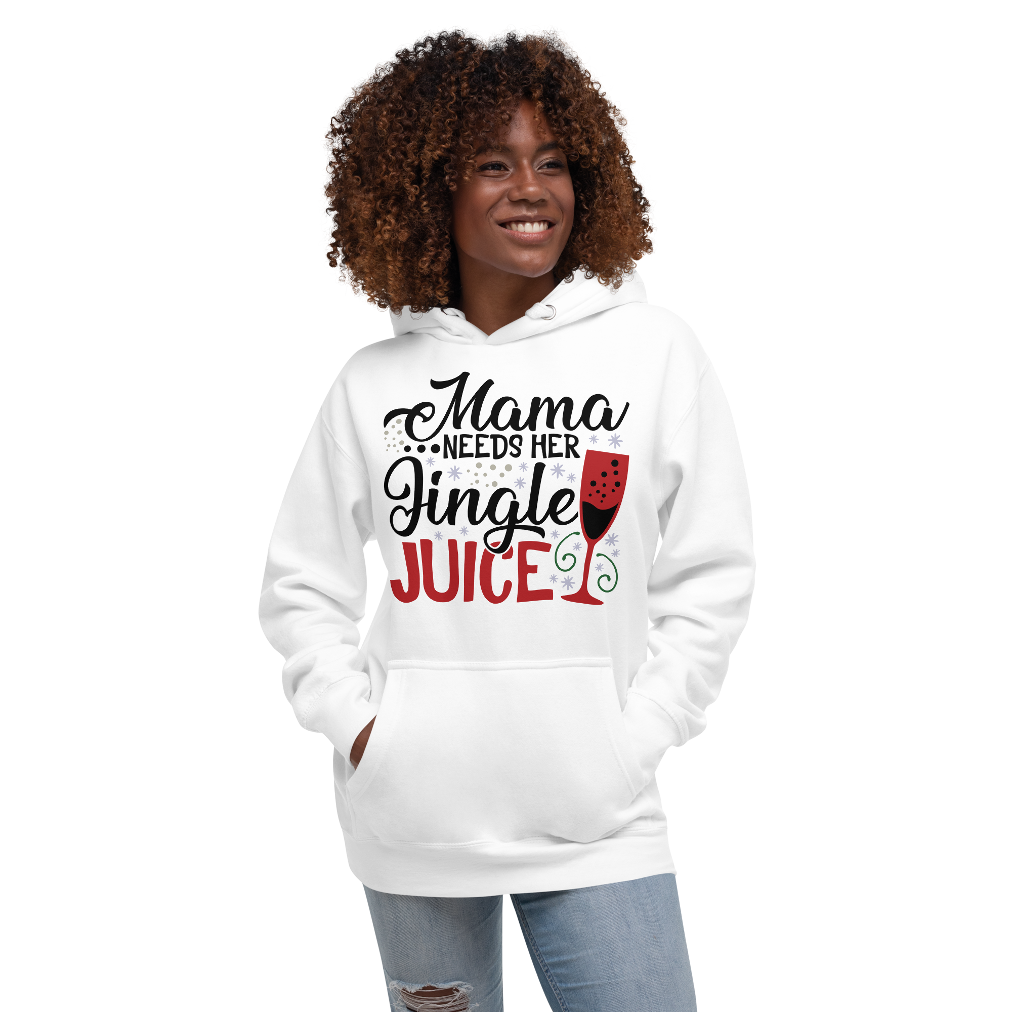 Mama Needs Her Jingle Juice Unisex Hoodie