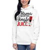 Mama Needs Her Jingle Juice Unisex Hoodie